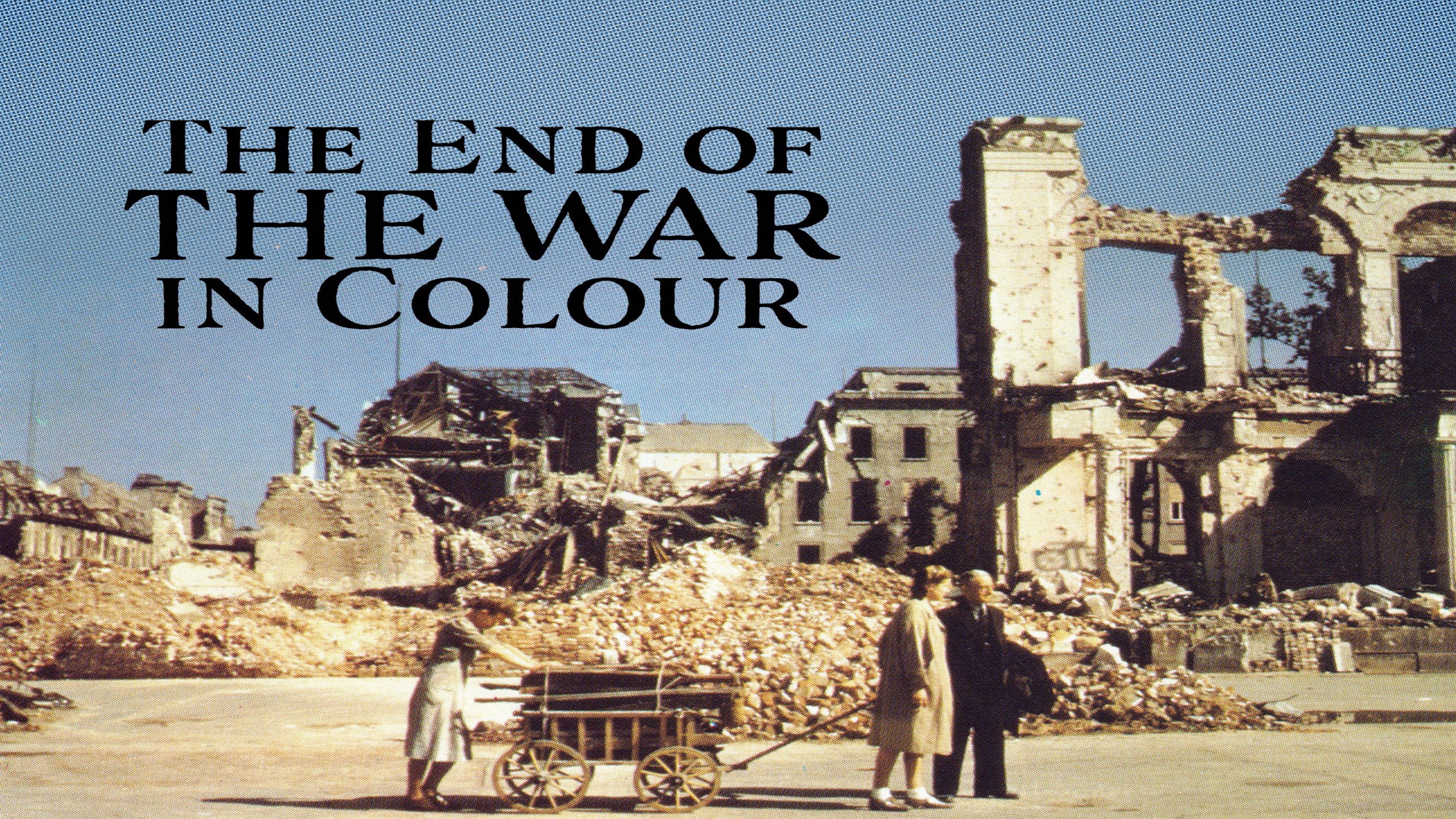 Backdrop for The End of the War in Colour