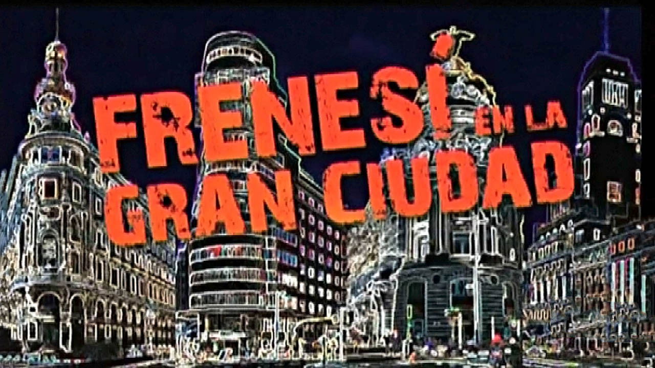 Backdrop for Frenesí en la gran ciudad