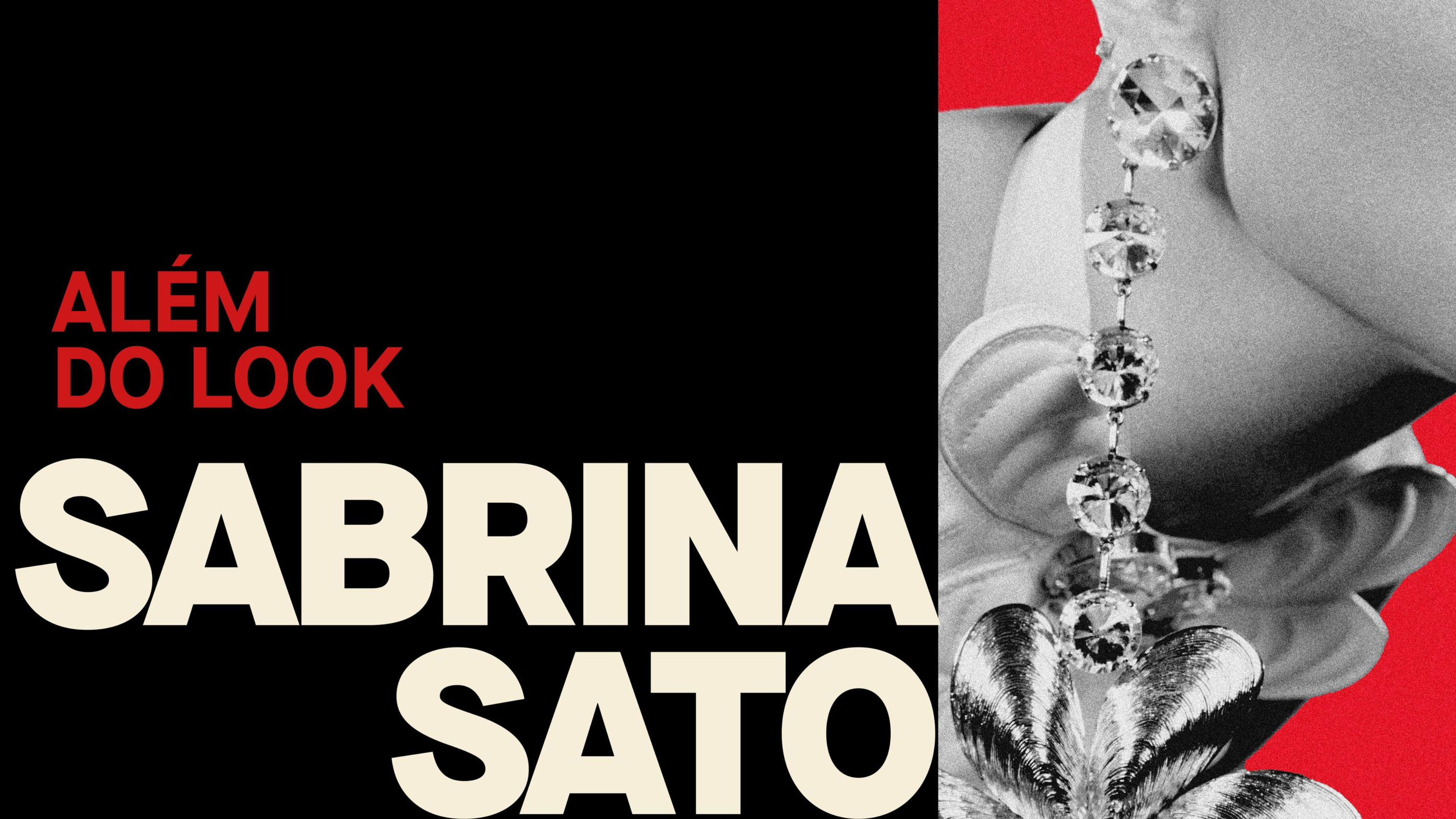 Backdrop for Sabrina Sato: Além do Look