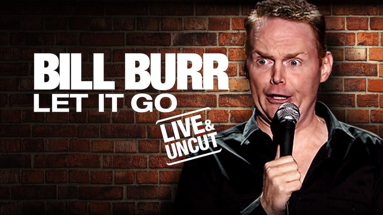 Backdrop for Bill Burr: Let It Go