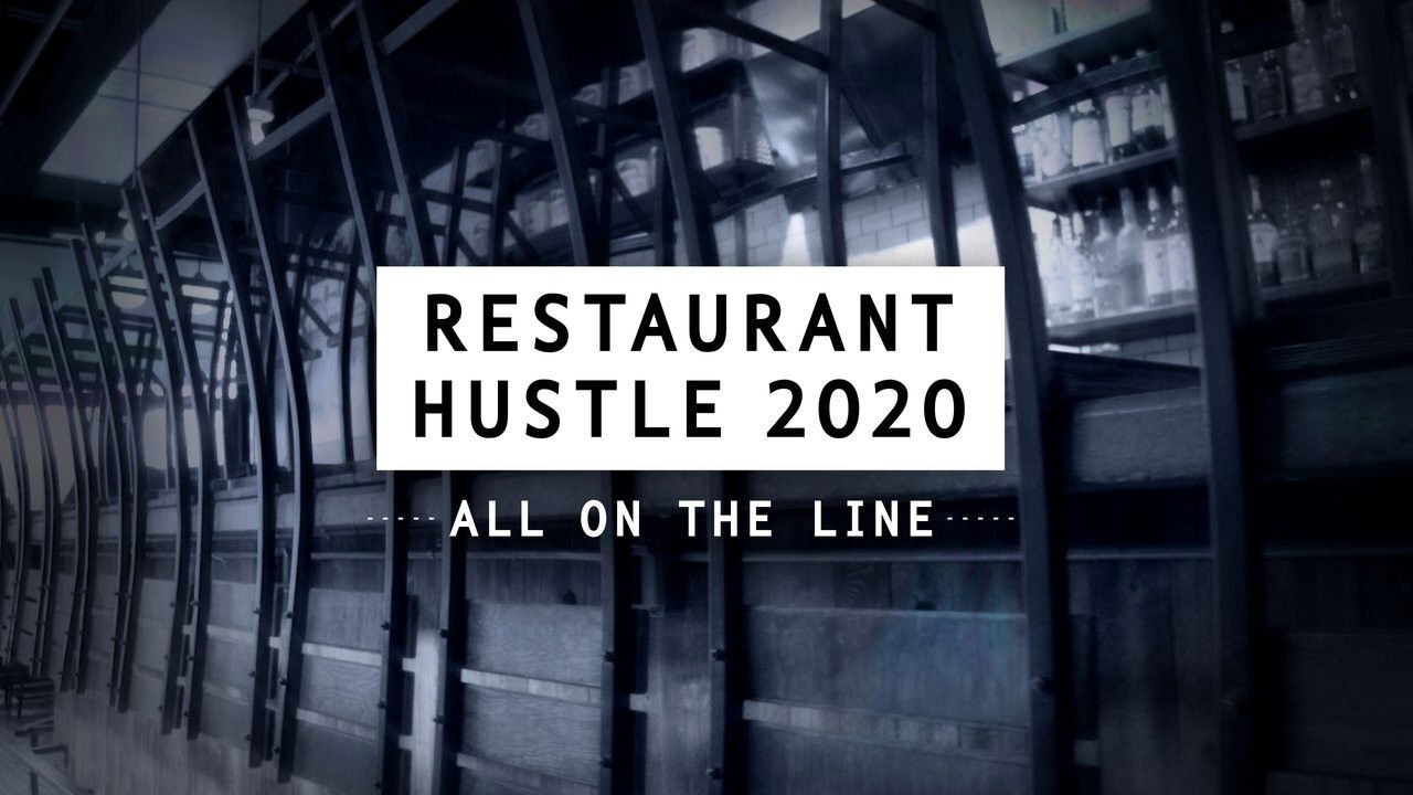 Backdrop for Restaurant Hustle 2020: All On The Line