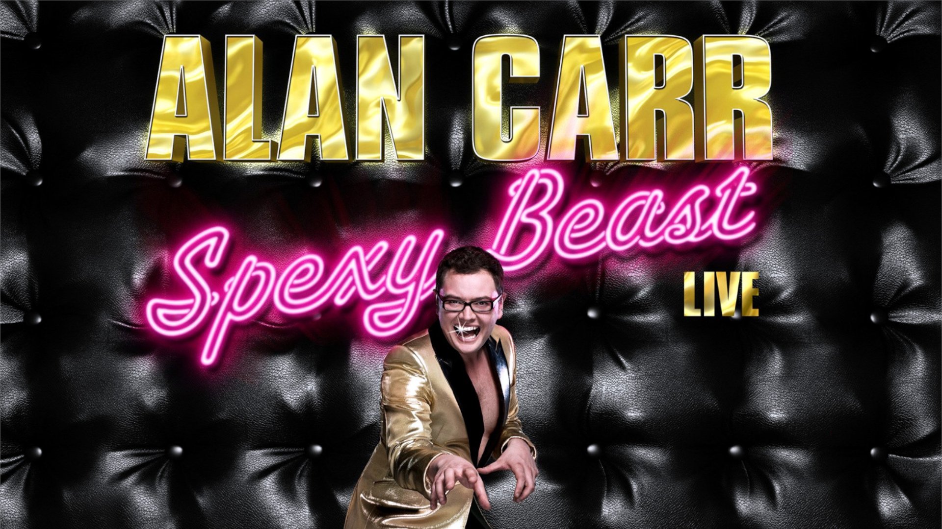 Backdrop for Alan Carr: Spexy Beast