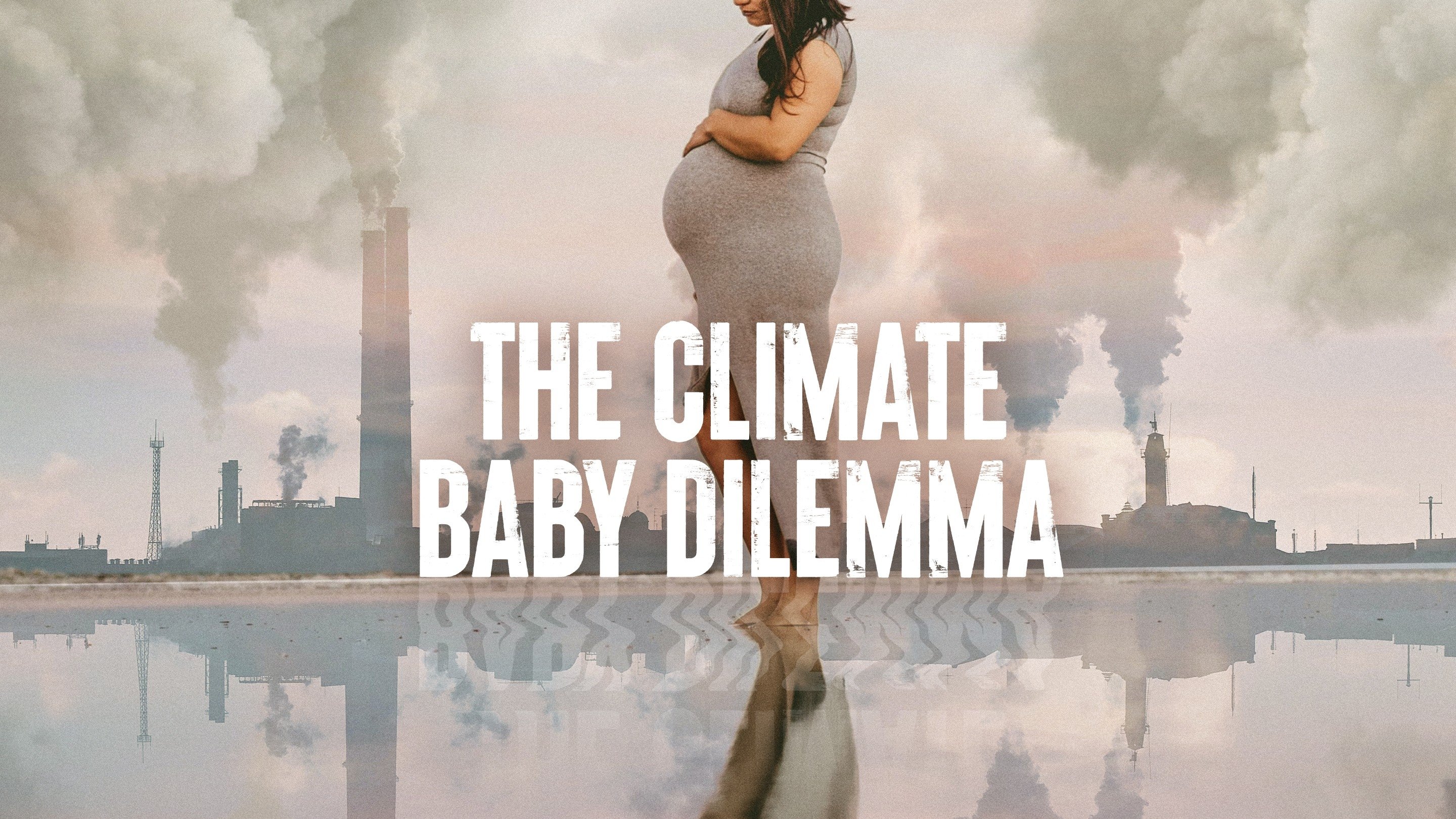 Backdrop for The Climate Baby Dilemma