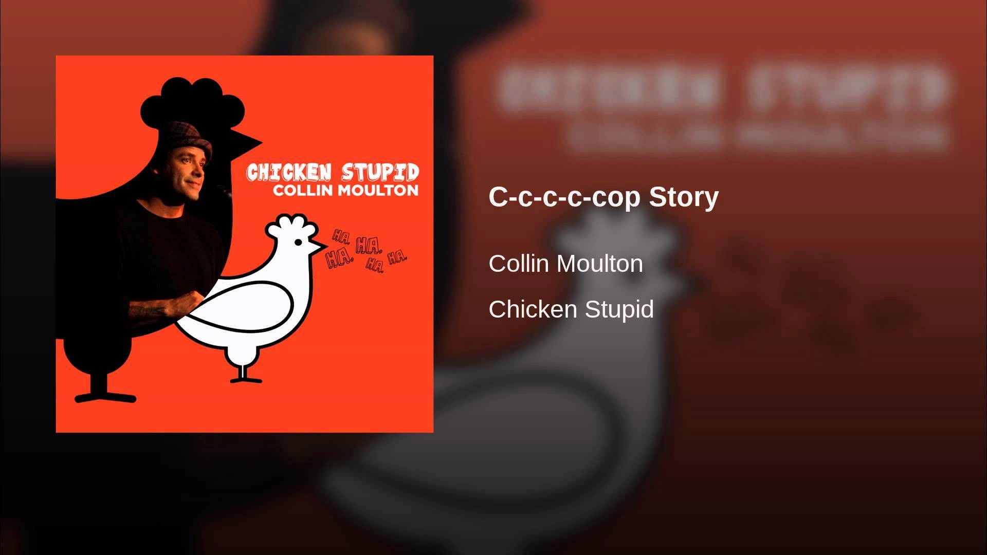 Backdrop for Collin Moulton: Chicken Stupid