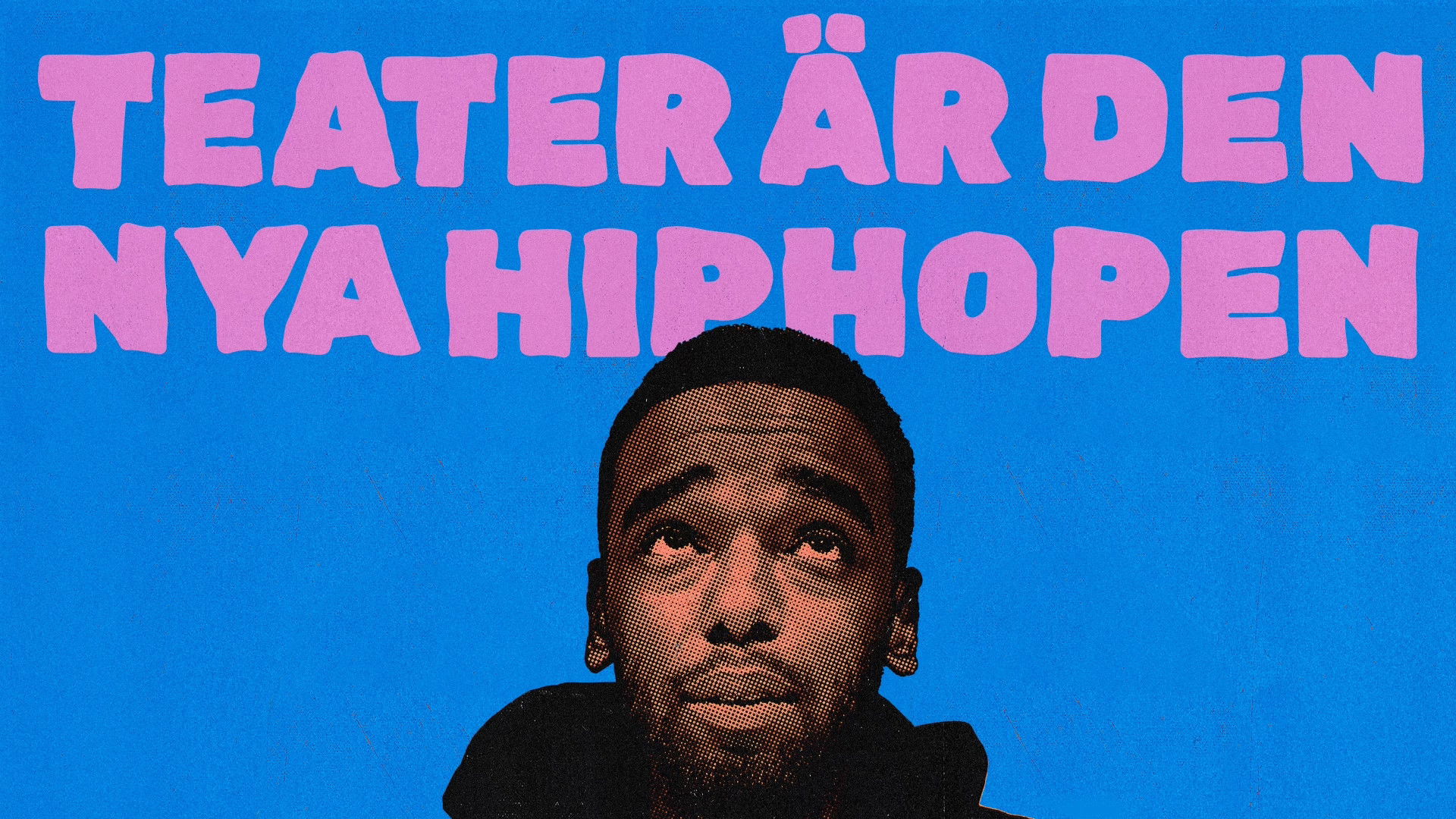 Backdrop for Teater är den nya hiphopen