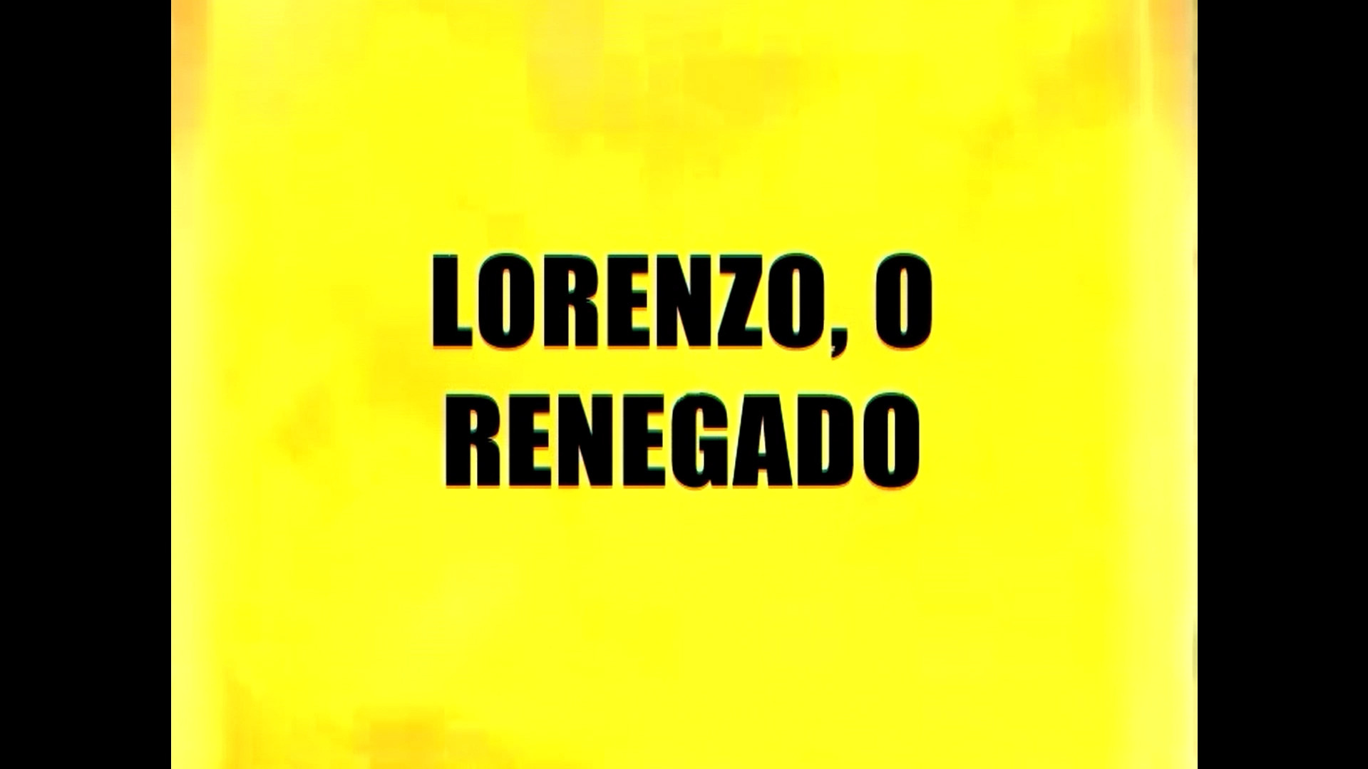Backdrop for Lorenzo, The Renegade