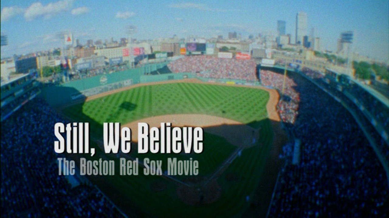 Backdrop for Still We Believe: The Boston Red Sox Movie