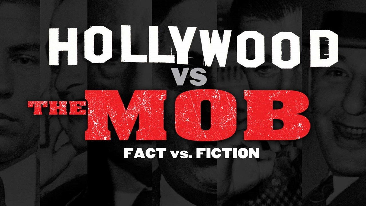 Backdrop for Hollywood vs. The Mob - Fact vs. Fiction