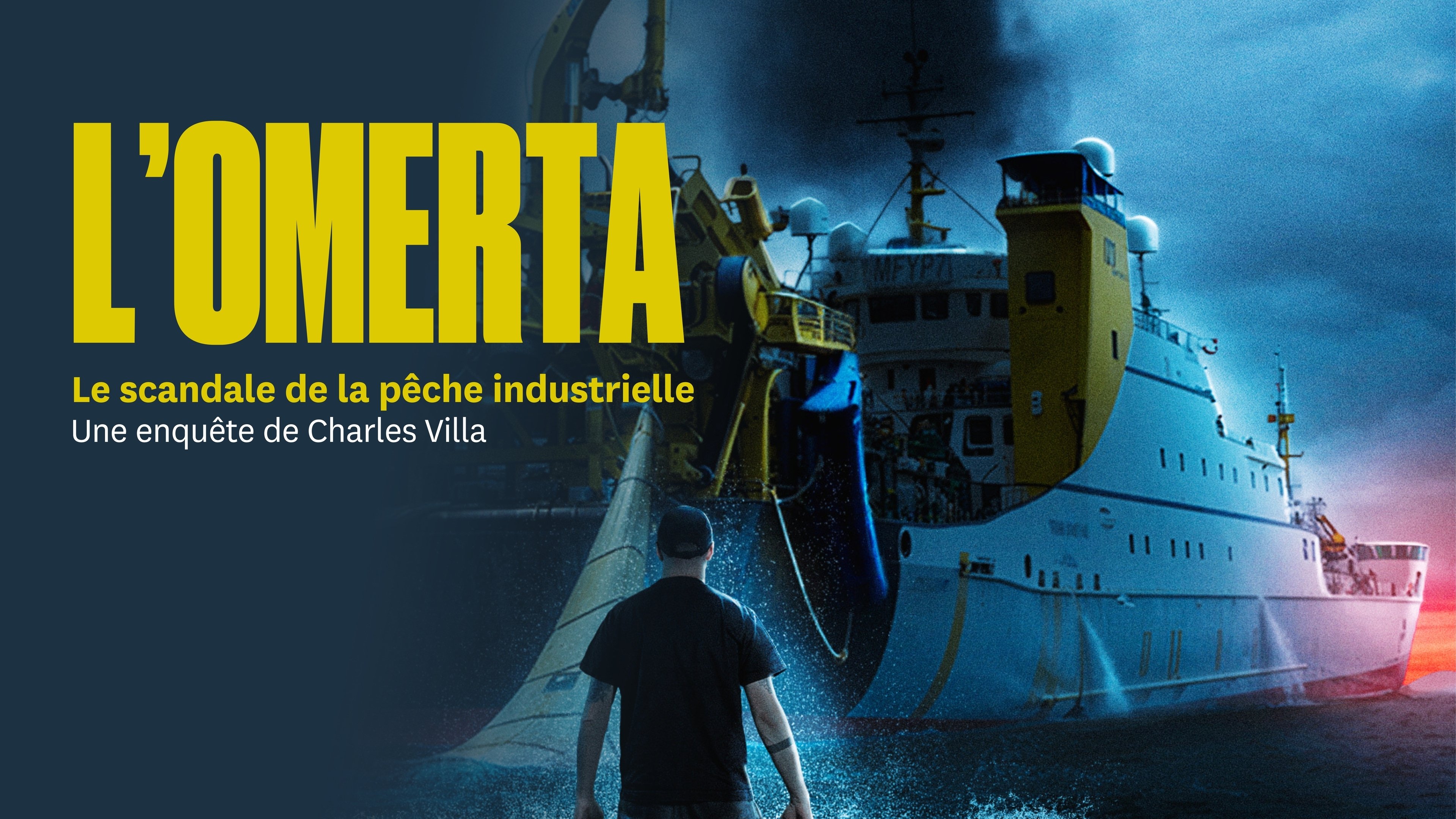 Backdrop for L’Omerta, scandale de la pêche industrielle