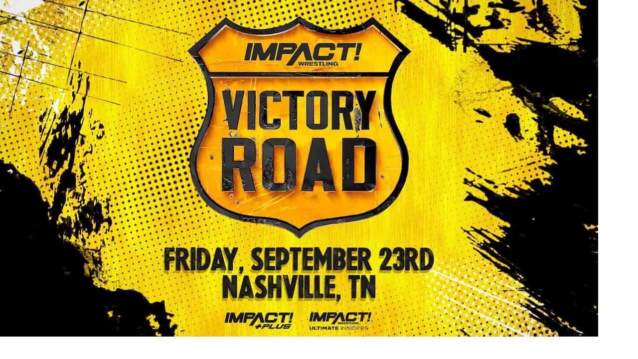 Backdrop for IMPACT Wrestling: Victory Road 2022