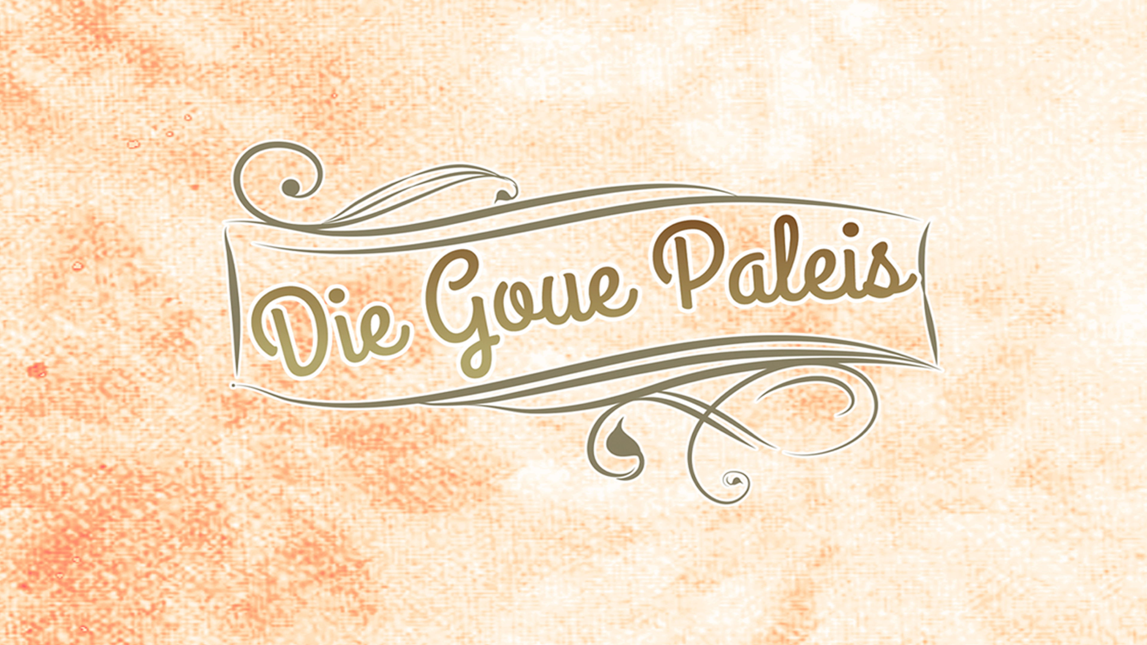 Backdrop for Die Goue Paleis