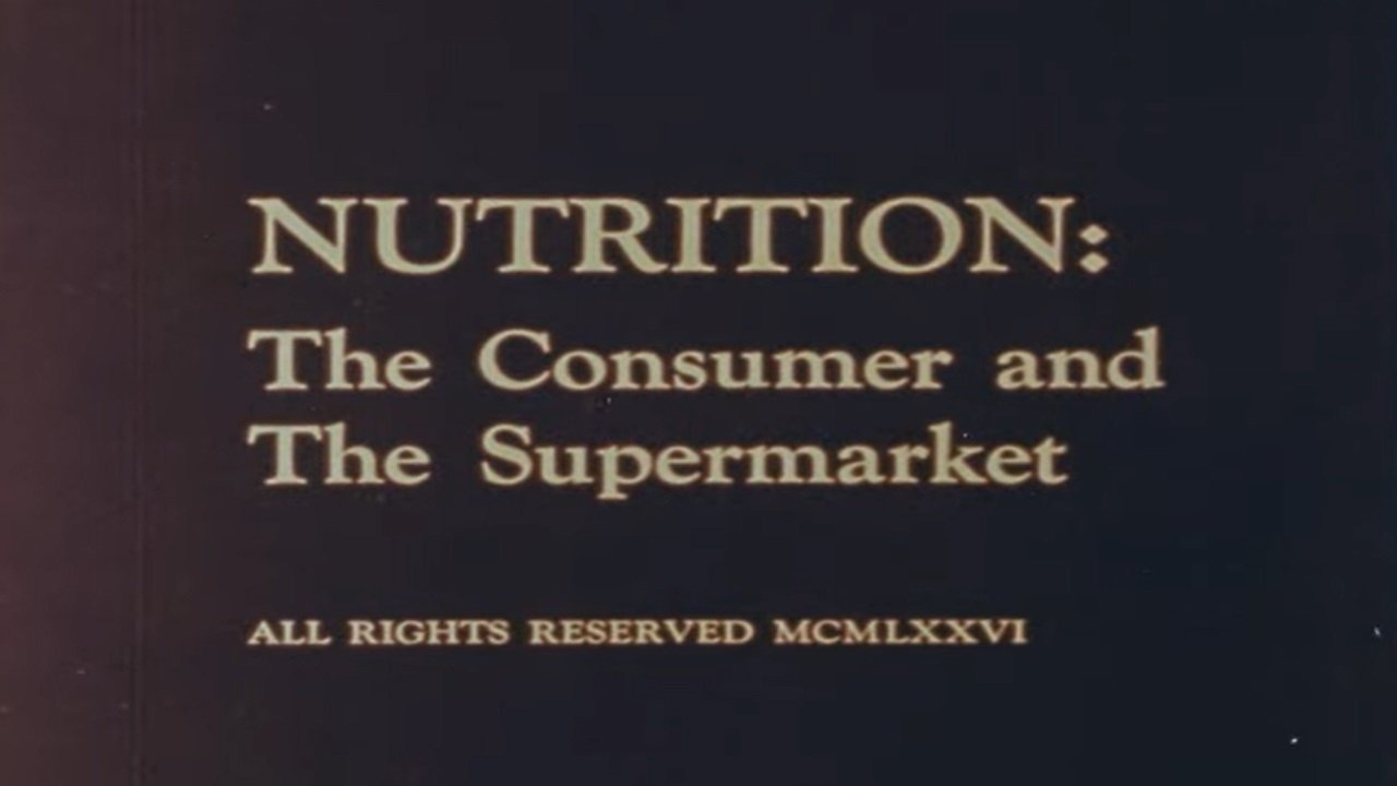 Backdrop for Nutrition: The Consumer and The Supermarket