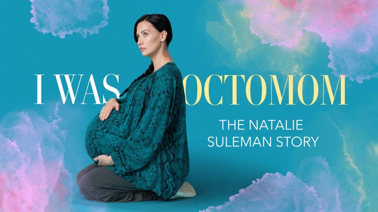 Backdrop for I Was Octomom: The Natalie Suleman Story
