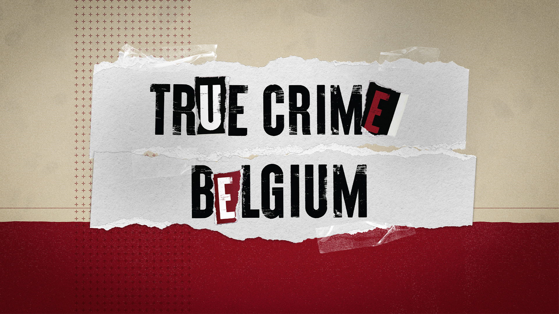 Backdrop for True Crime Belgium