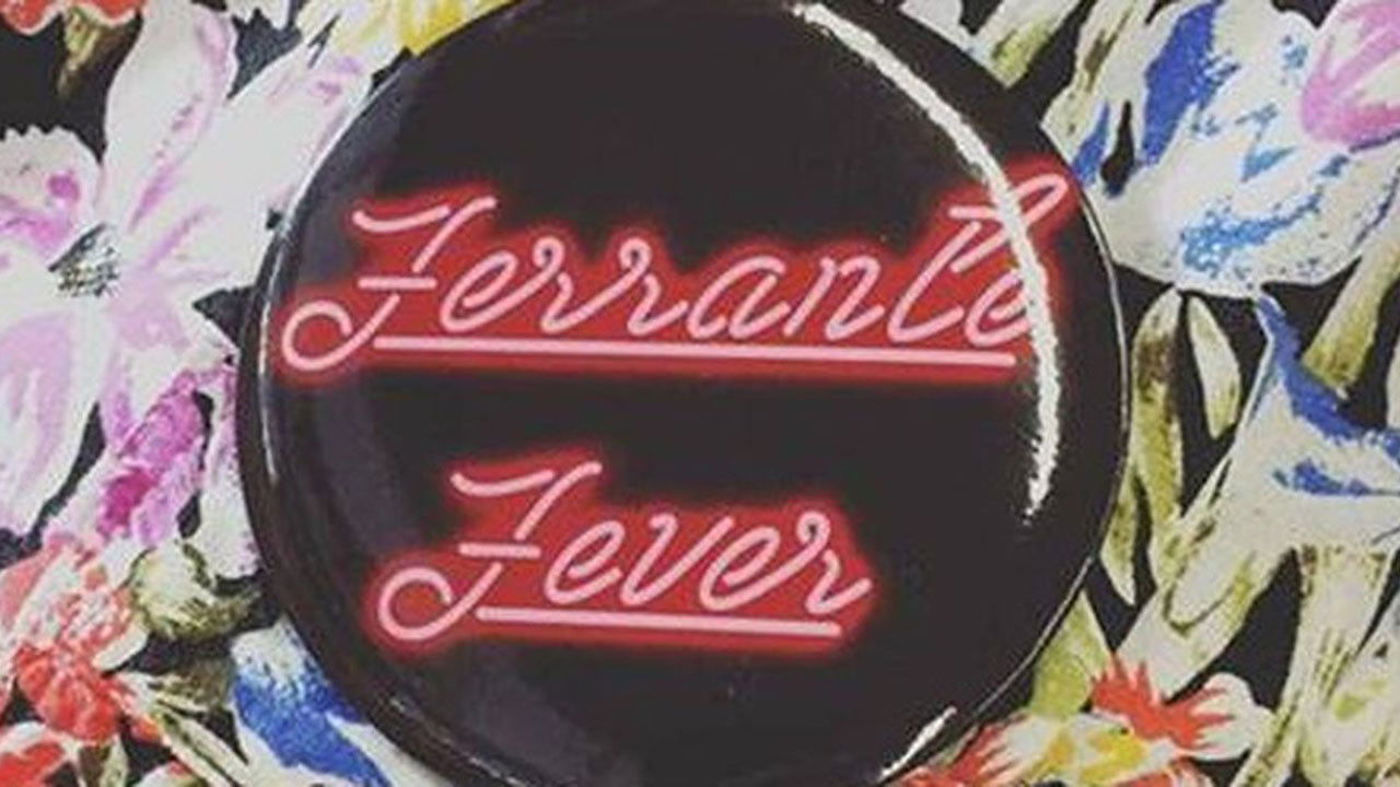 Backdrop for Ferrante Fever