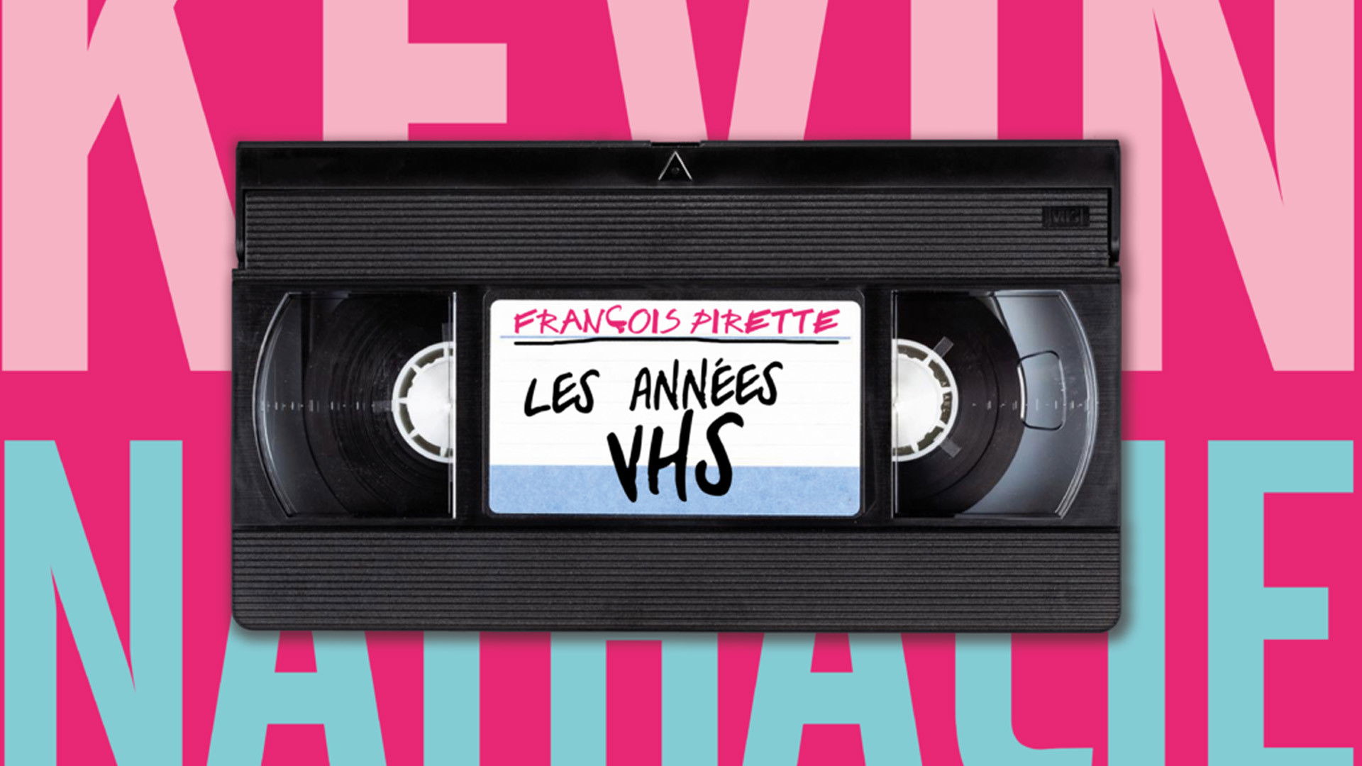 Backdrop for François Pirette : the VHS years