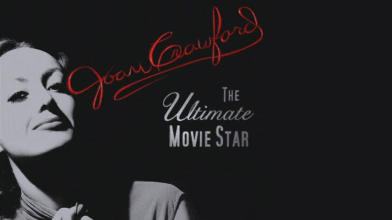 Backdrop for Joan Crawford: The Ultimate Movie Star