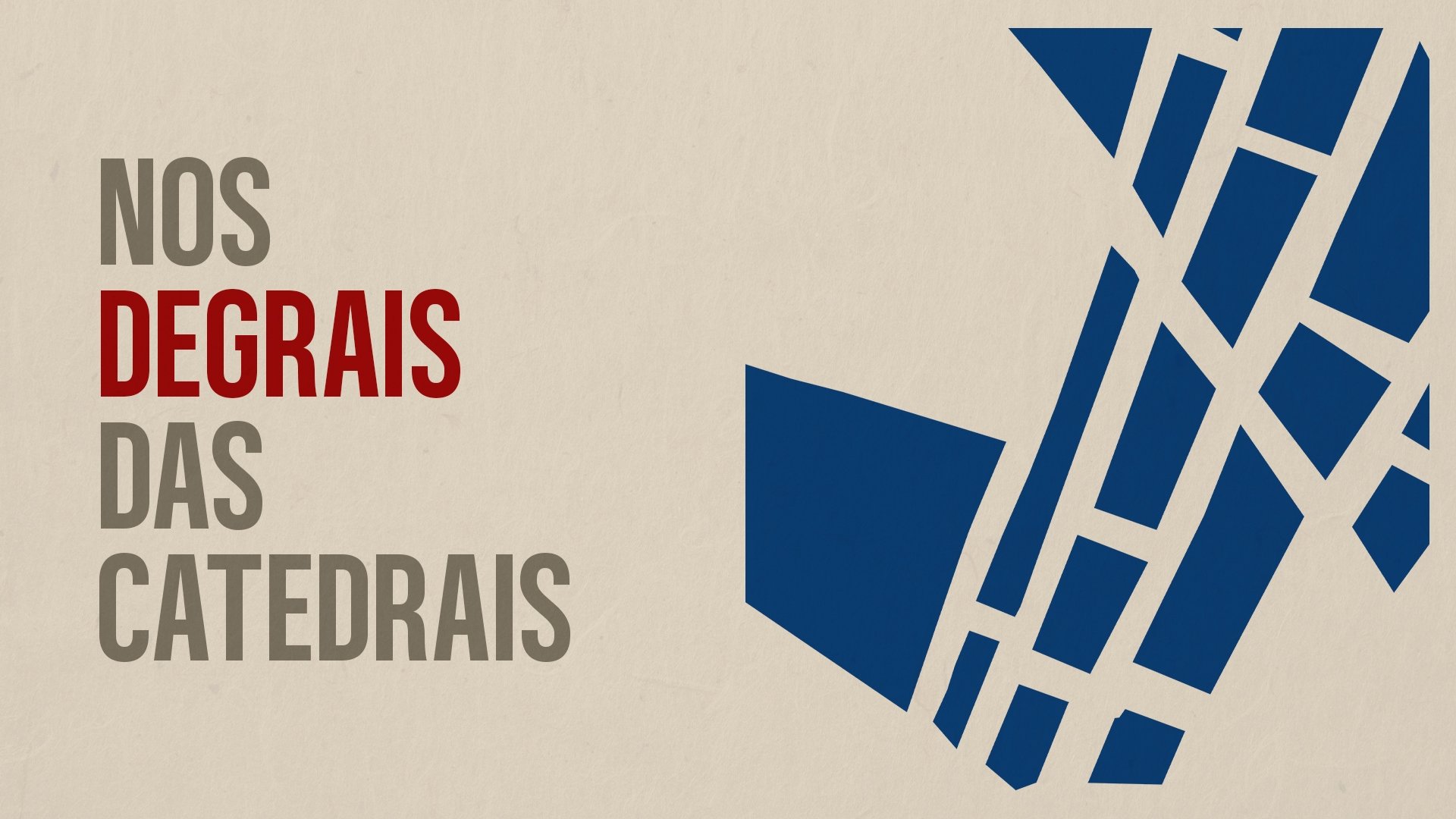 Backdrop for Nos Degrais das Catedrais