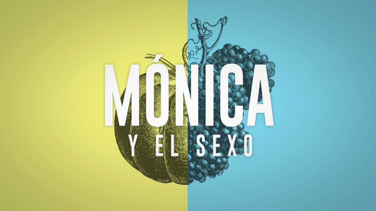 Backdrop for Mónica y el Sexo