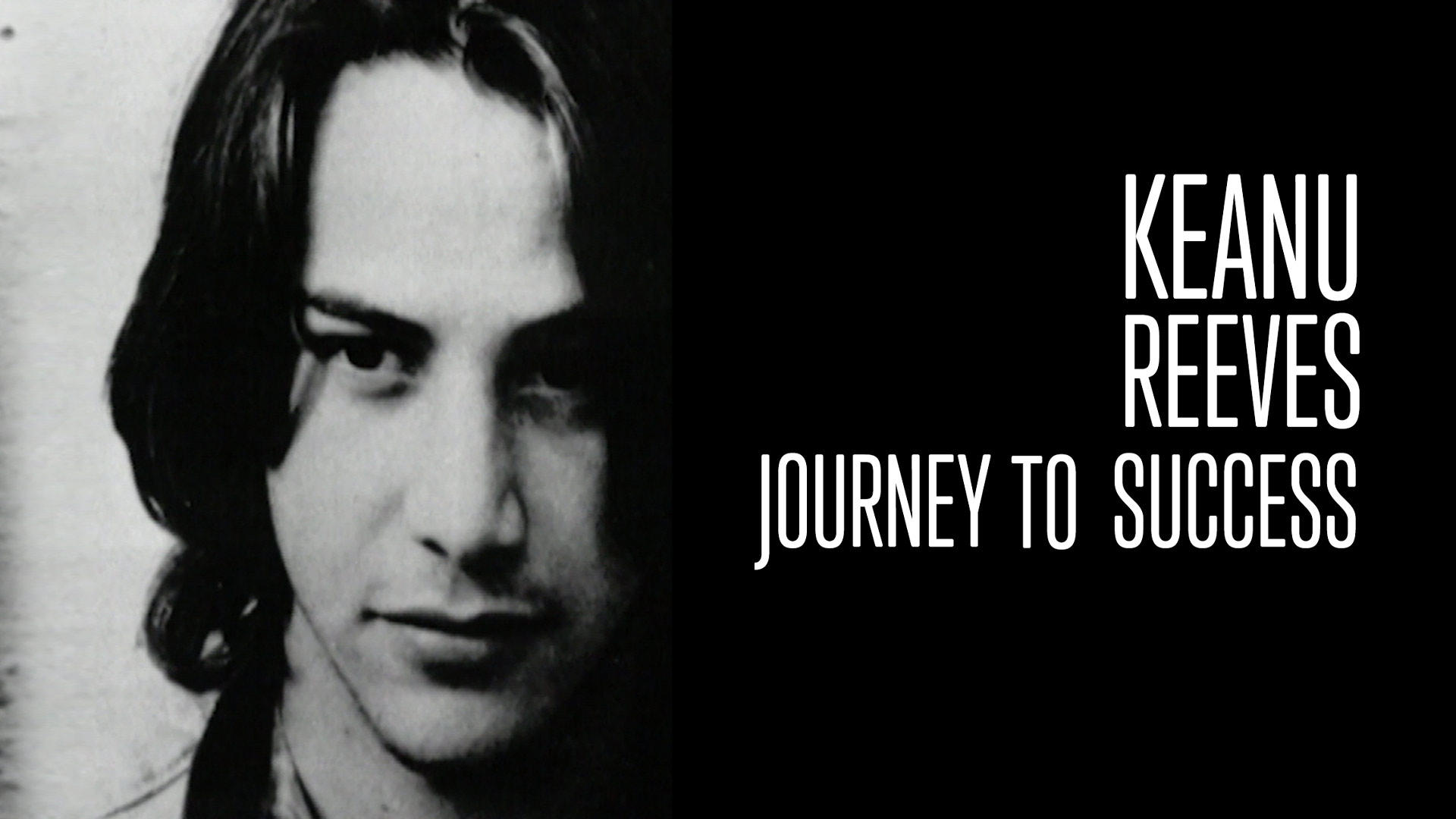 Backdrop for Keanu Reeves: Journey to Success