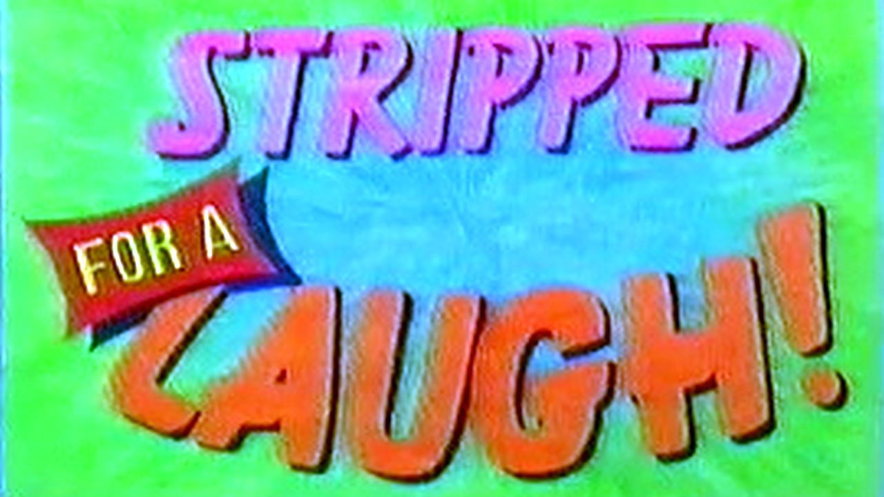 Backdrop for Stripped for a Laugh!