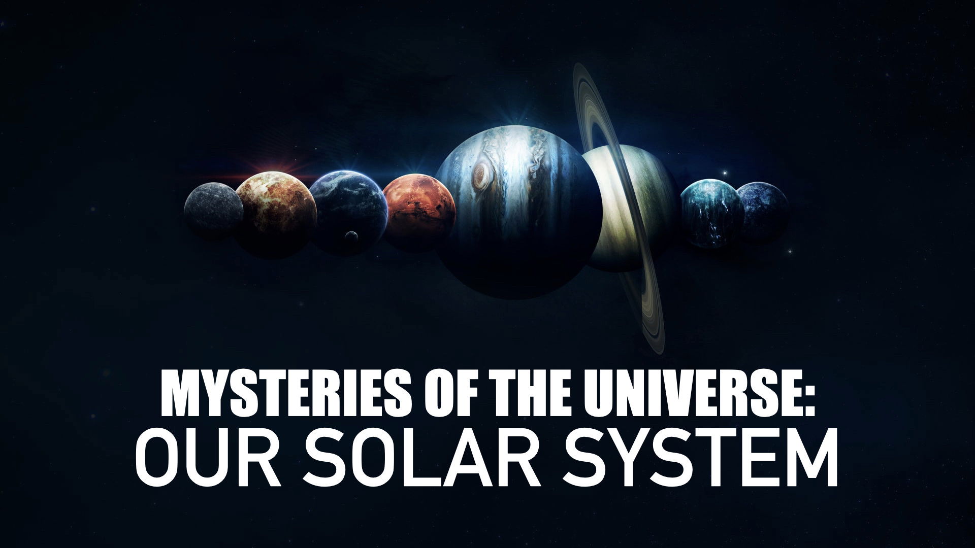 Backdrop for Mysteries of the Universe: Our Solar System