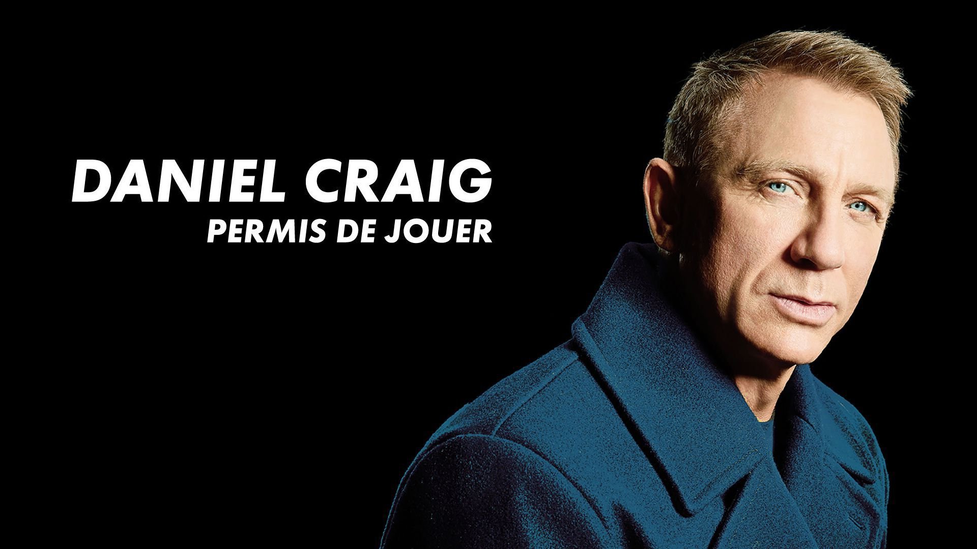 Backdrop for Daniel Craig - Permis de jouer