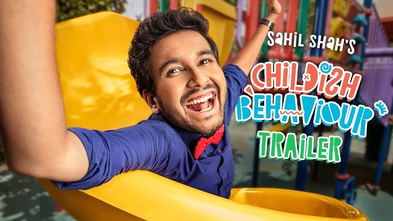 Backdrop for Sahil Shah's: Childish Behaviour