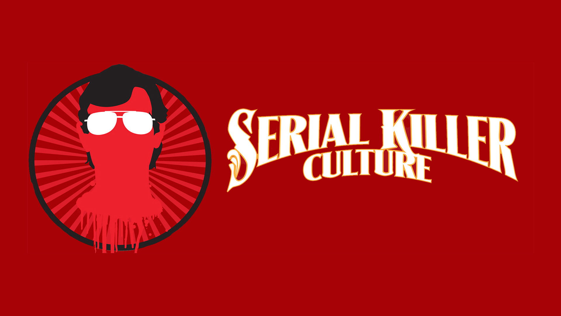 Backdrop for Serial Killer Culture