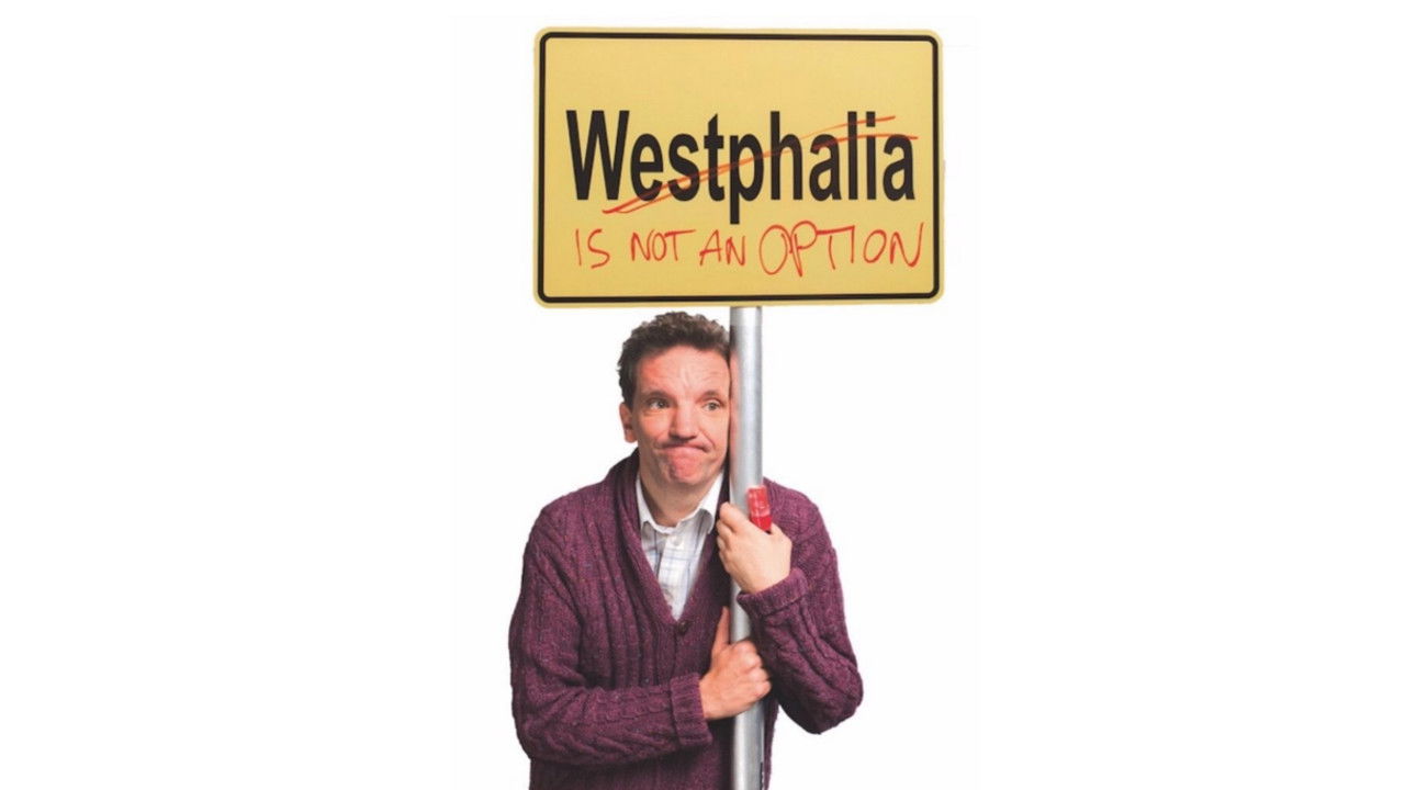 Backdrop for Henning Wehn: Westphalia Is Not an Option