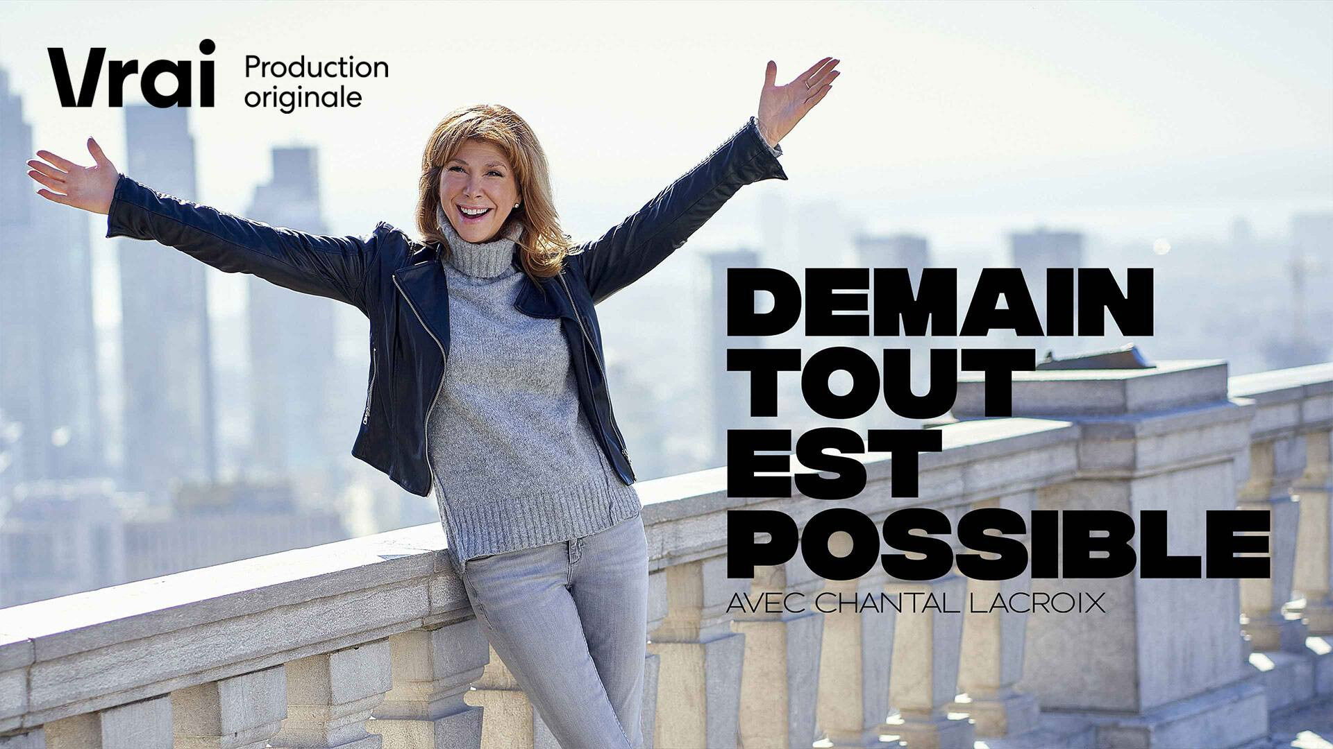 Backdrop for Demain tout est possible avec Chantal Lacroix