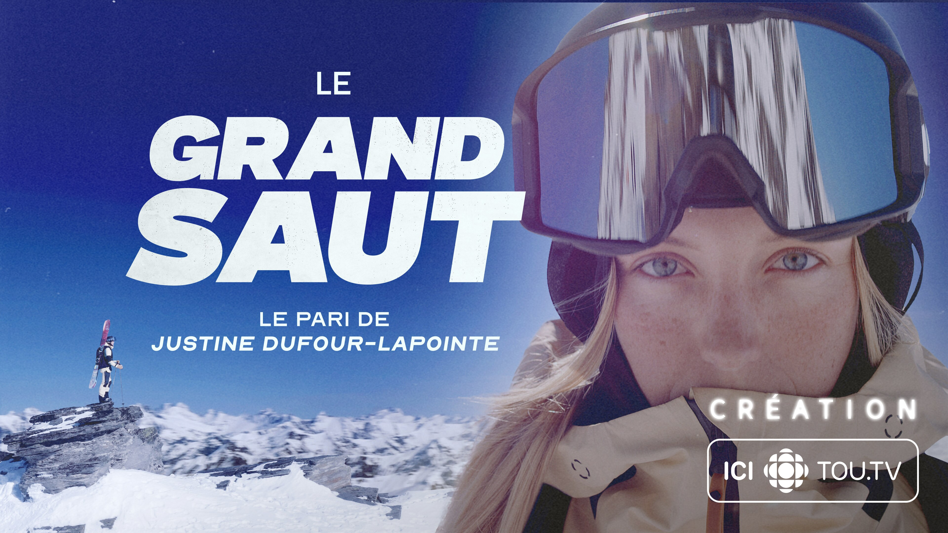 Backdrop for Le Grand Saut : Le pari de Justine Dufour-Lapointe