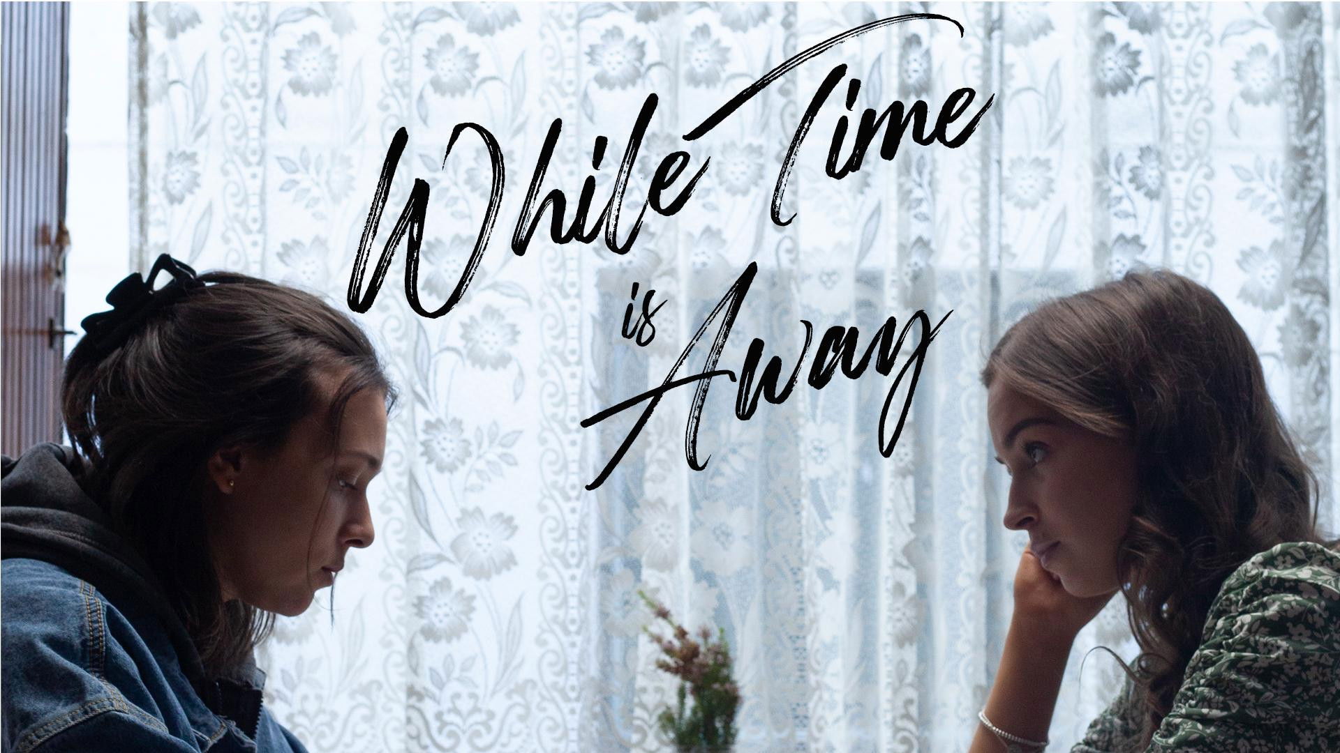 Backdrop for While Time is Away