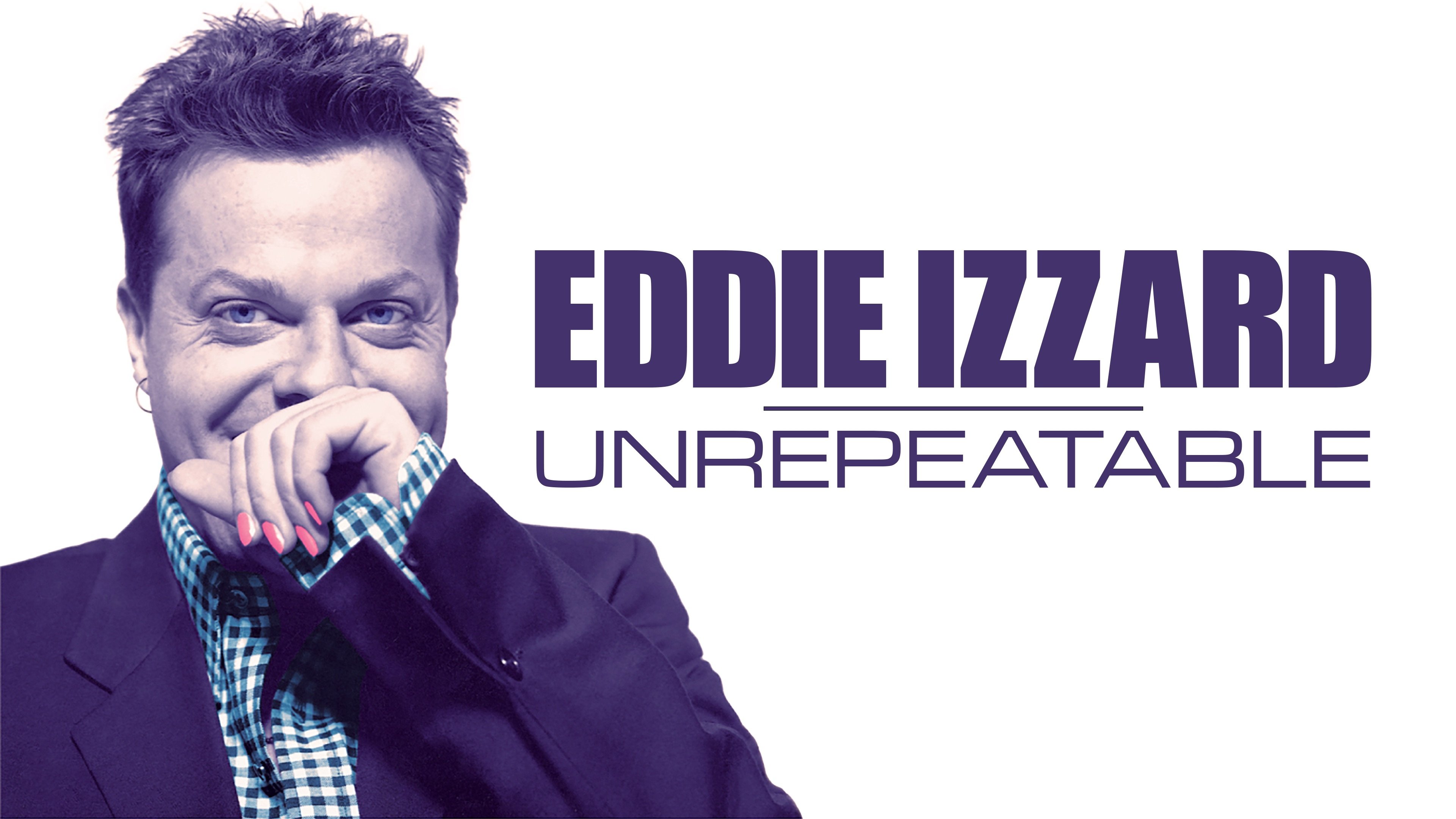 Backdrop for Eddie Izzard: Unrepeatable