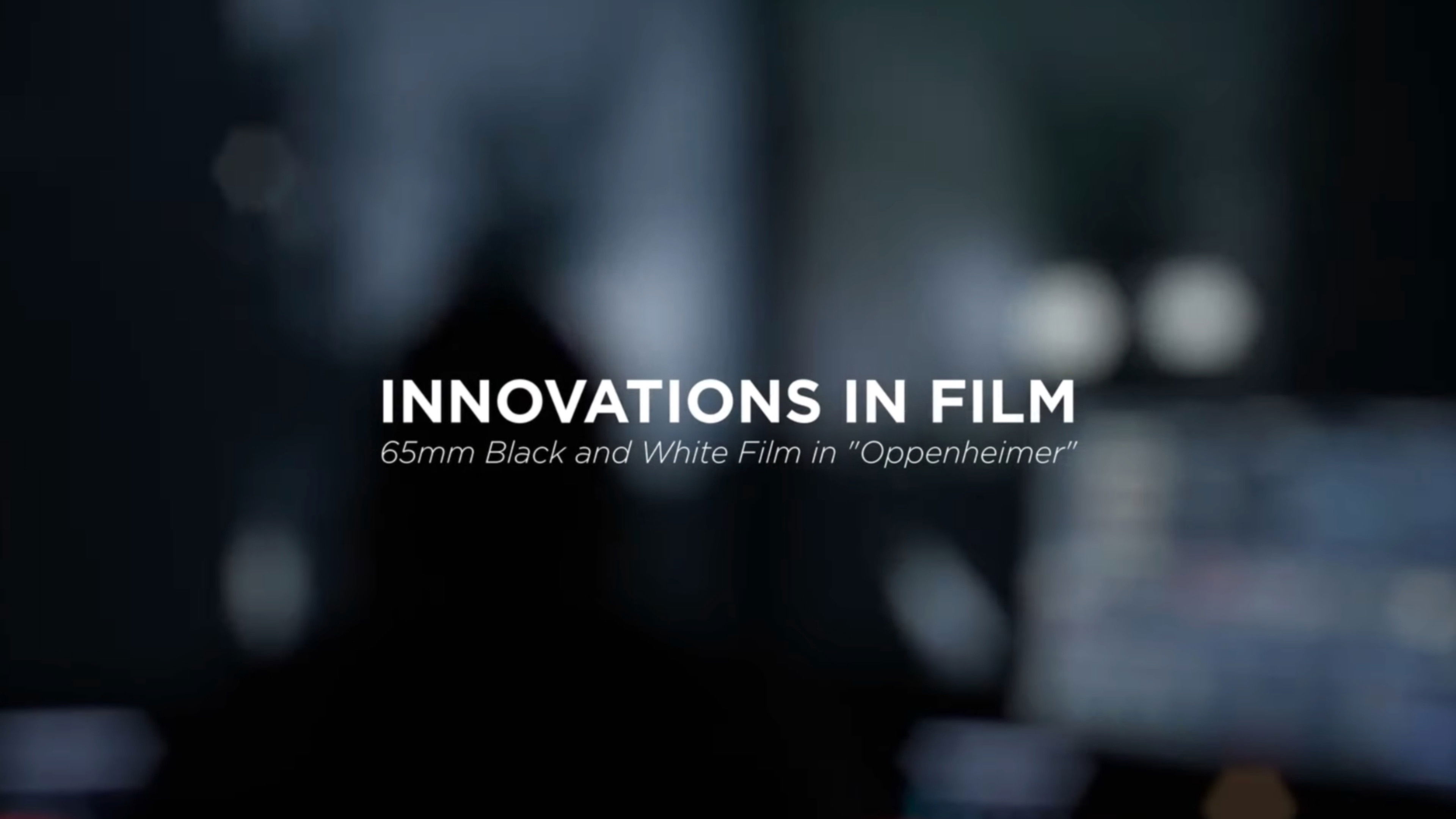 Backdrop for Innovations in Film: 65mm Black and White Film in Oppenheimer