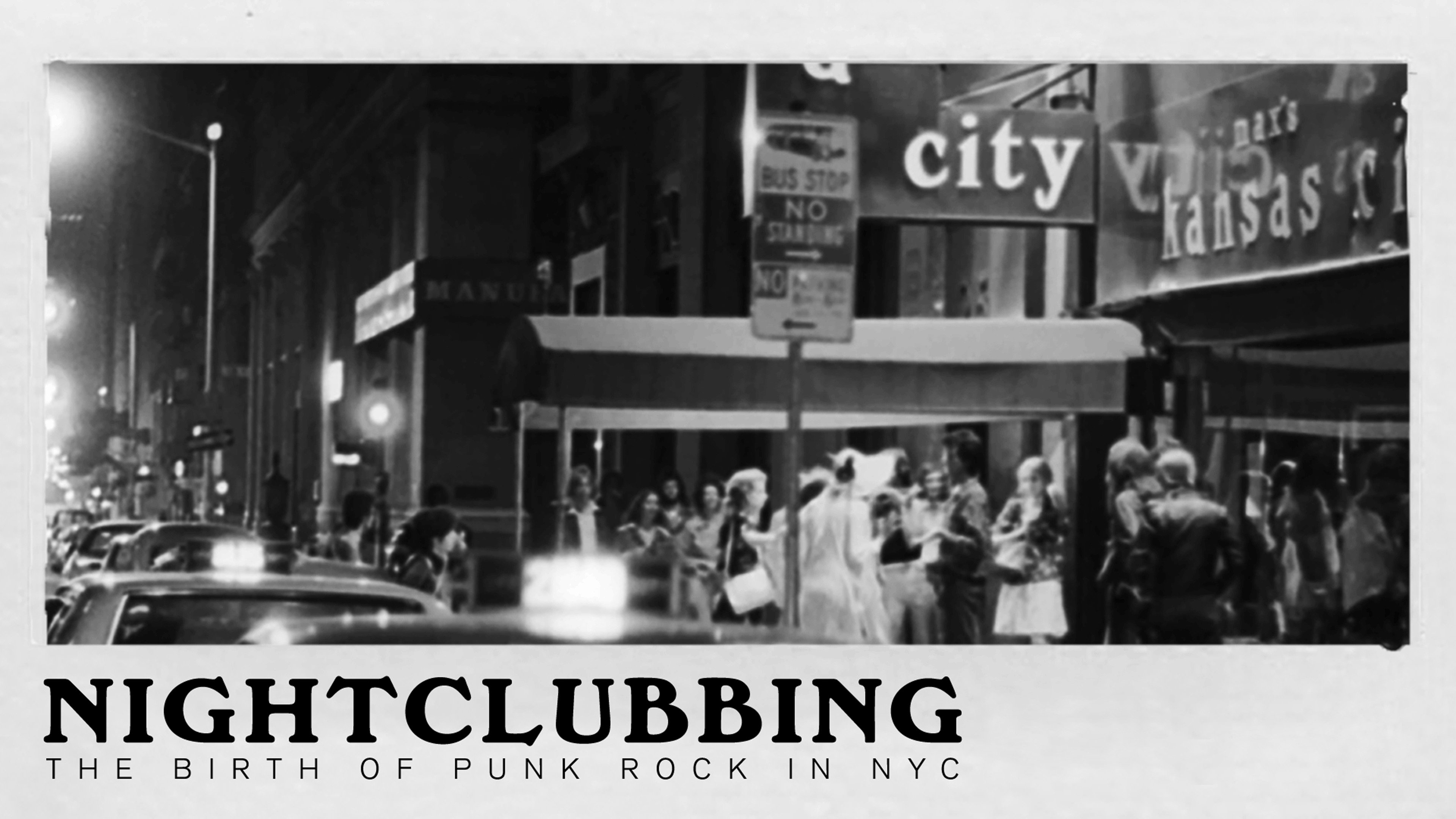Backdrop for Nightclubbing: The Birth of Punk Rock in NYC