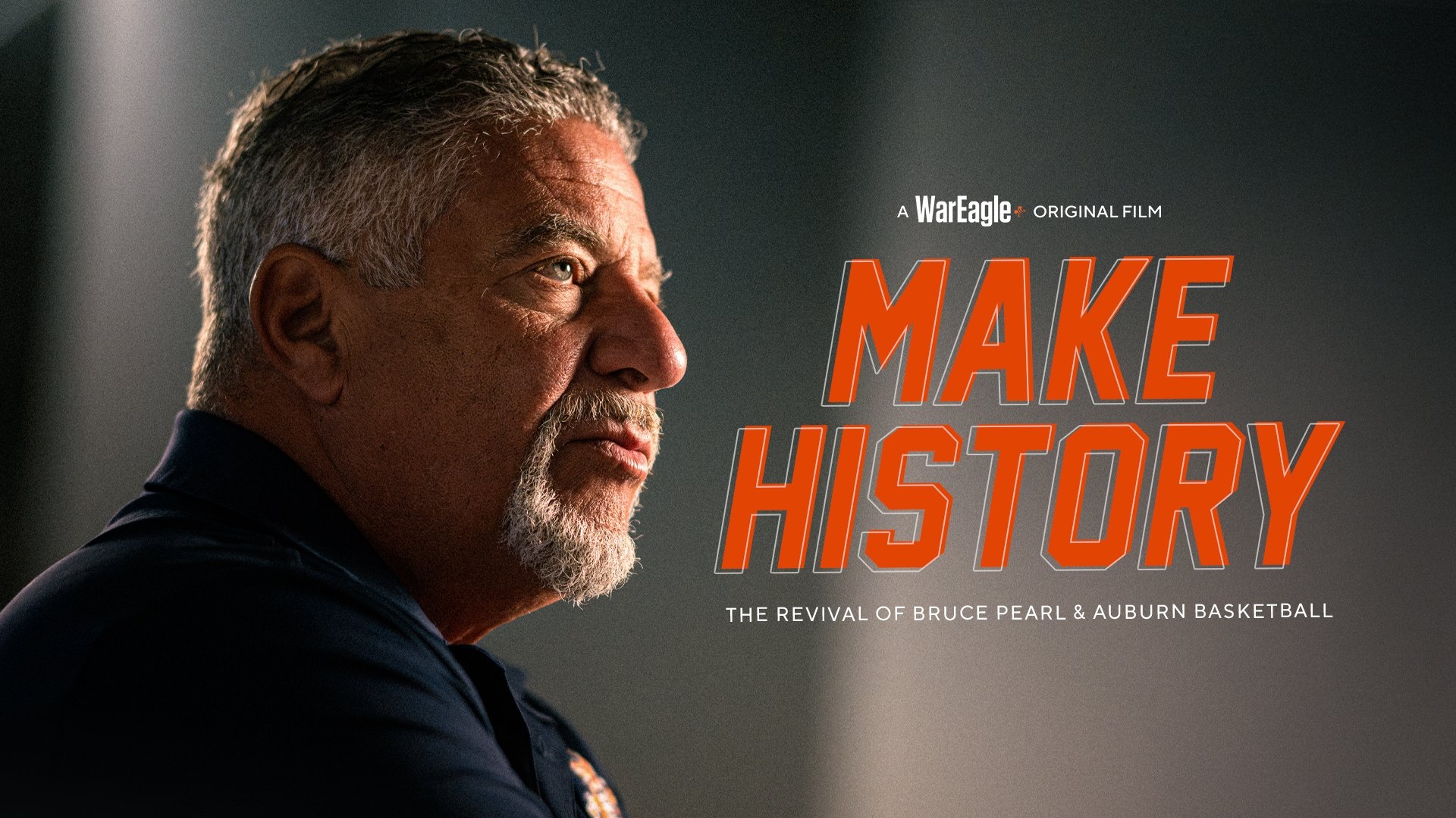 Backdrop for Make History: The Revival of Bruce Pearl and Auburn Basketball