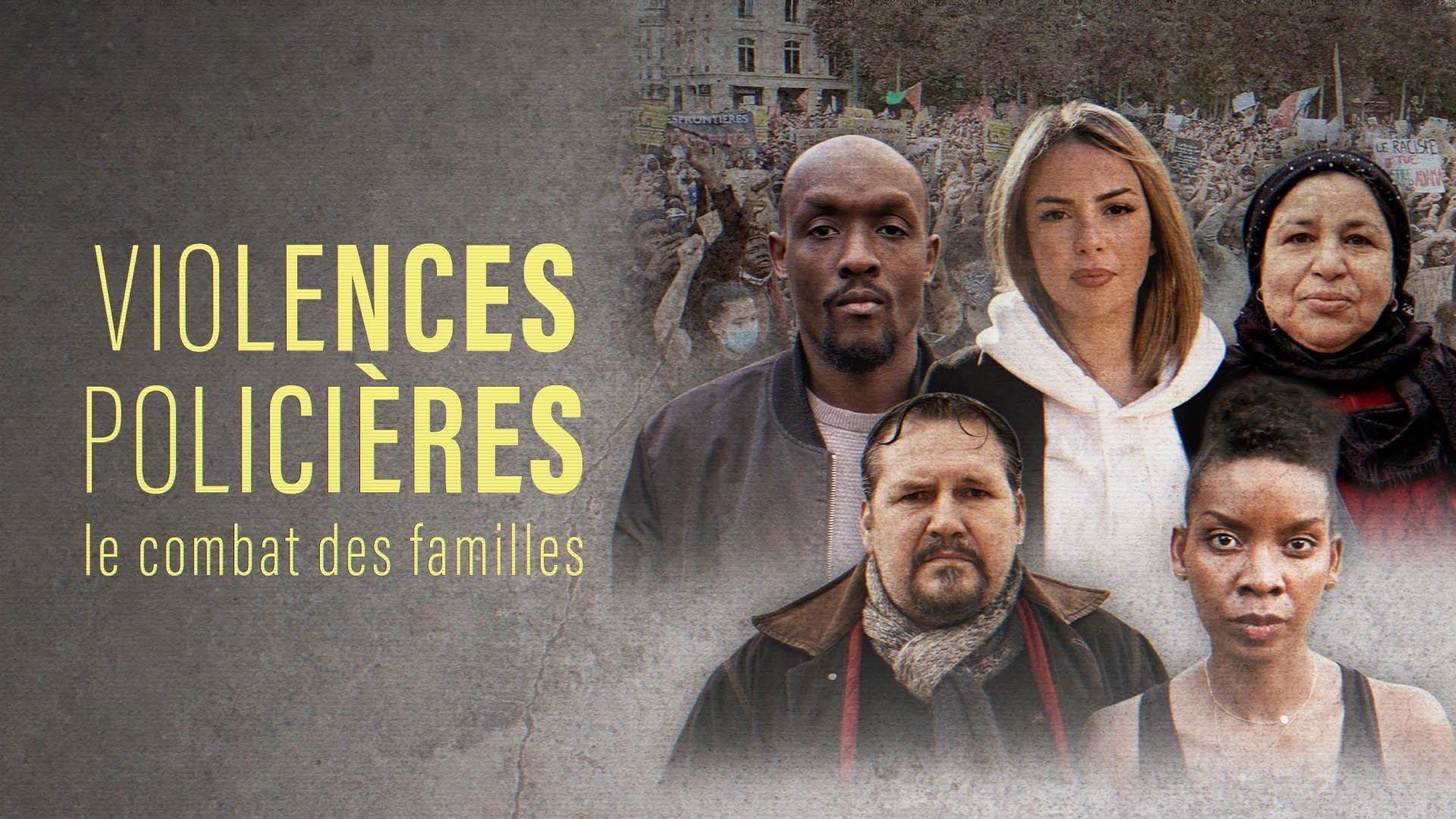 Backdrop for Violences policières, le combat des familles
