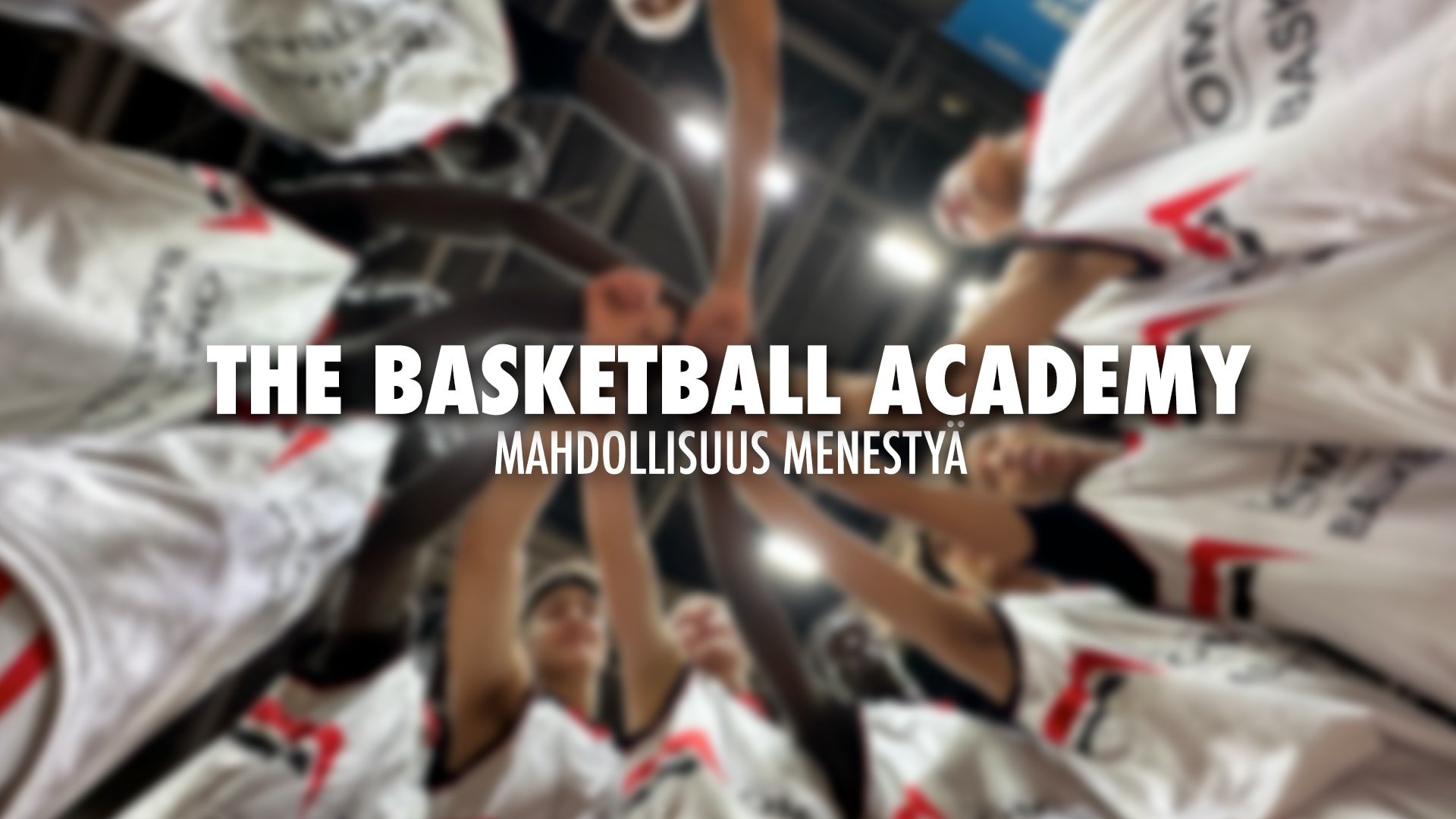 Backdrop for The Basketball Academy, mahdollisuus menestyä