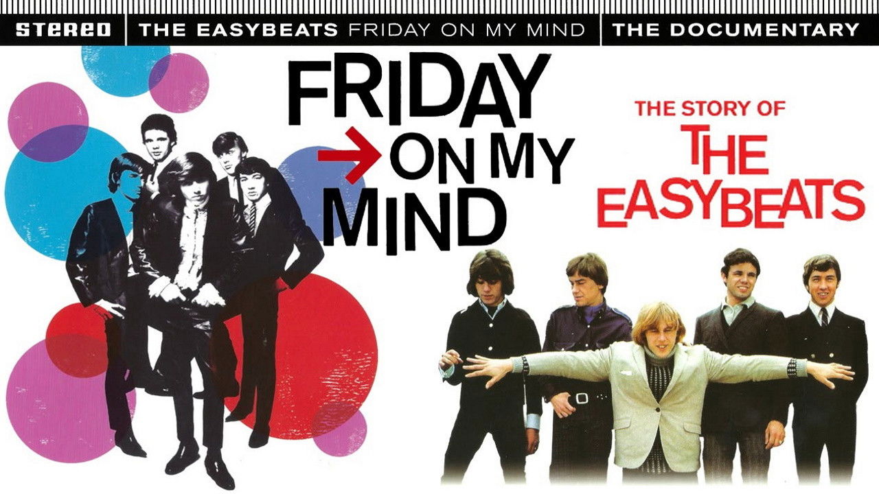 Backdrop for Friday on My Mind: The Story of the Easybeats