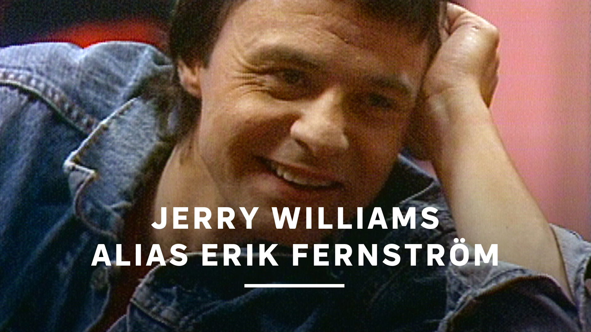 Backdrop for Jerry Williams alias Erik Fernström