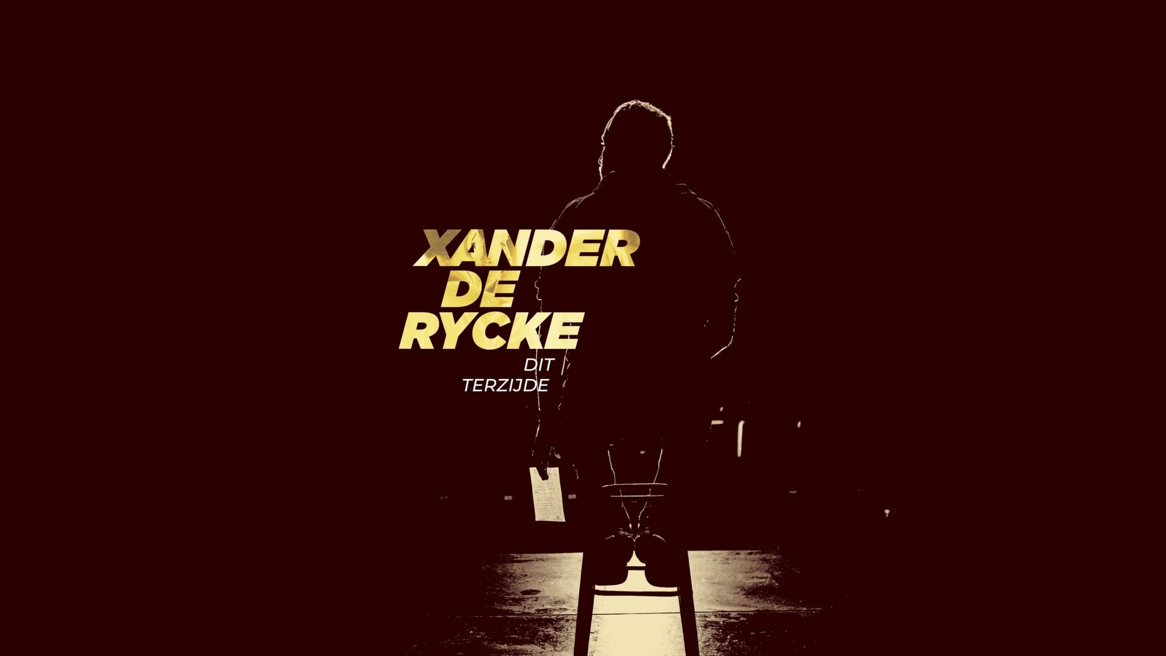 Backdrop for Xander De Rycke: Dit Terzijde