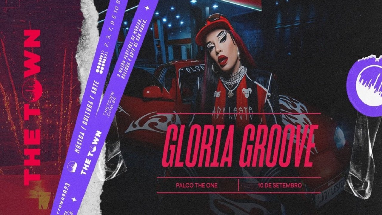 Backdrop for Gloria Groove - The Town 2023