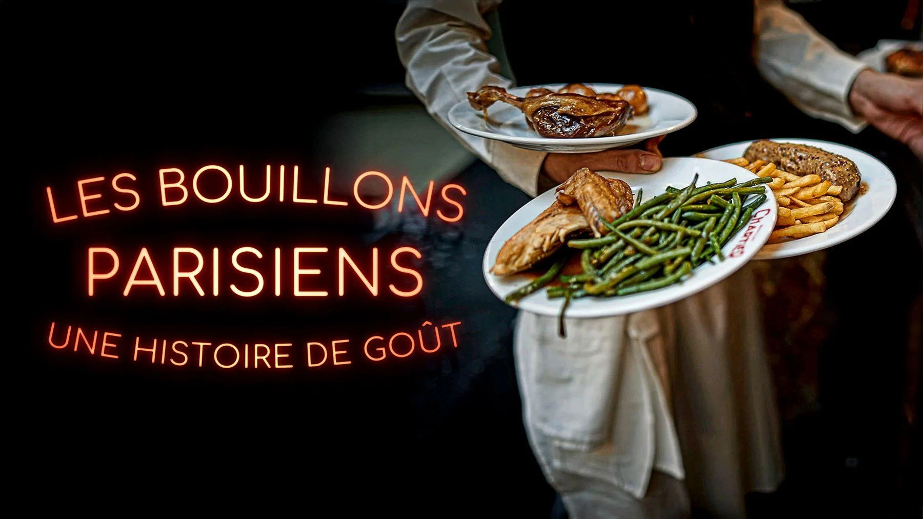 Backdrop for Les bouillons parisiens, une histoire de goût