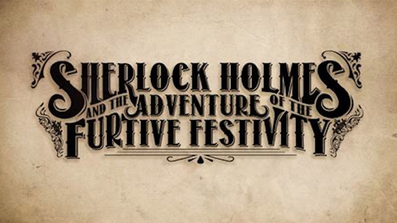 Backdrop for Sherlock Holmes and the Adventures of the Furtive Festivity