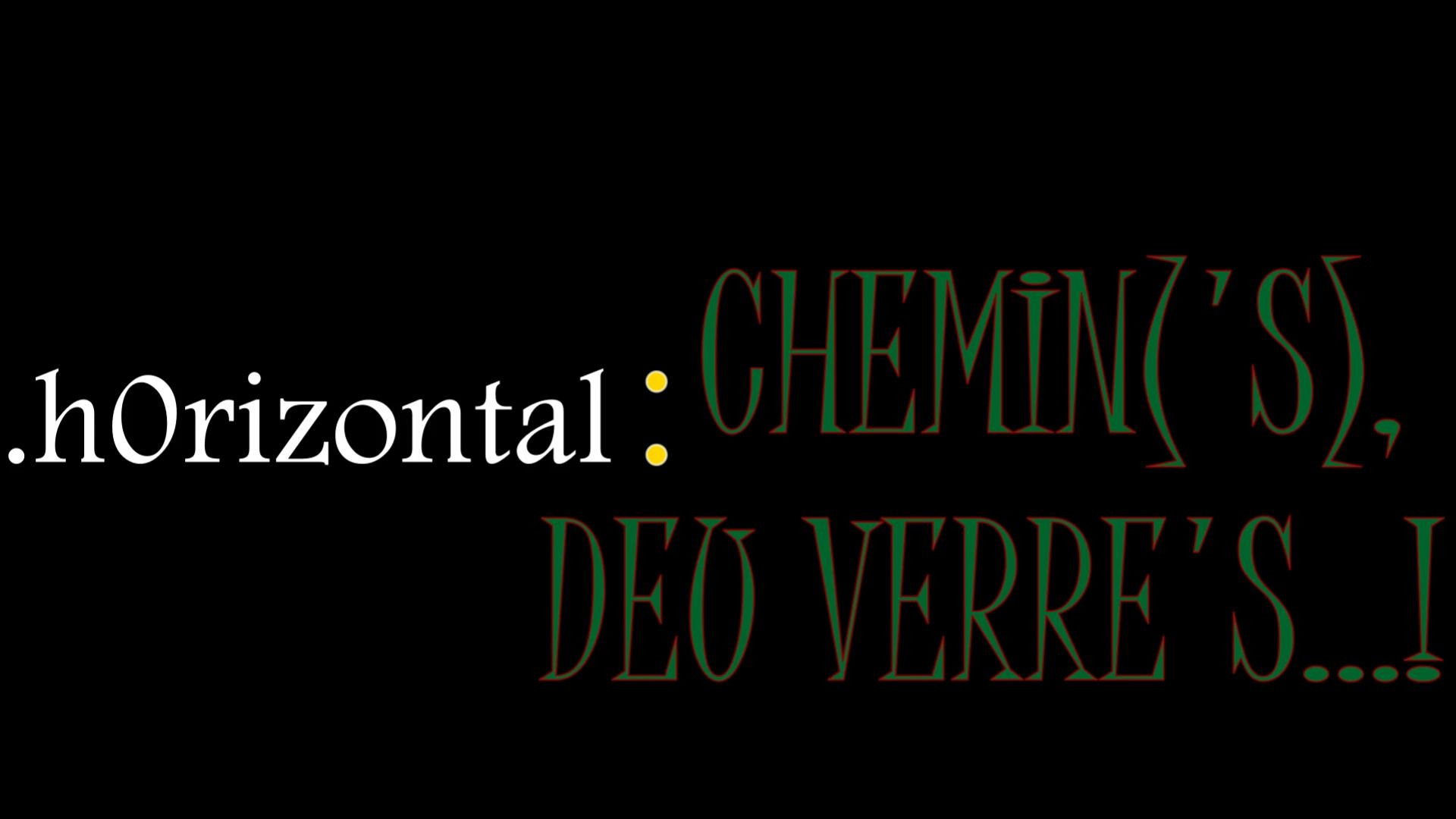 Backdrop for .h0rizontal : chemin('s), deu verre's...! (pays.sage)