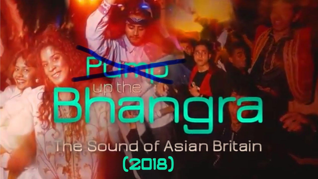 Backdrop for Pump Up The Bhangra: The Sound Of Asian Britain