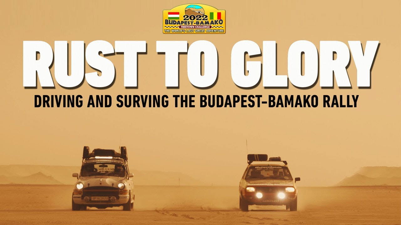 Backdrop for Rust to Glory, Driving and Surviving the Budapest-Bamako Rally