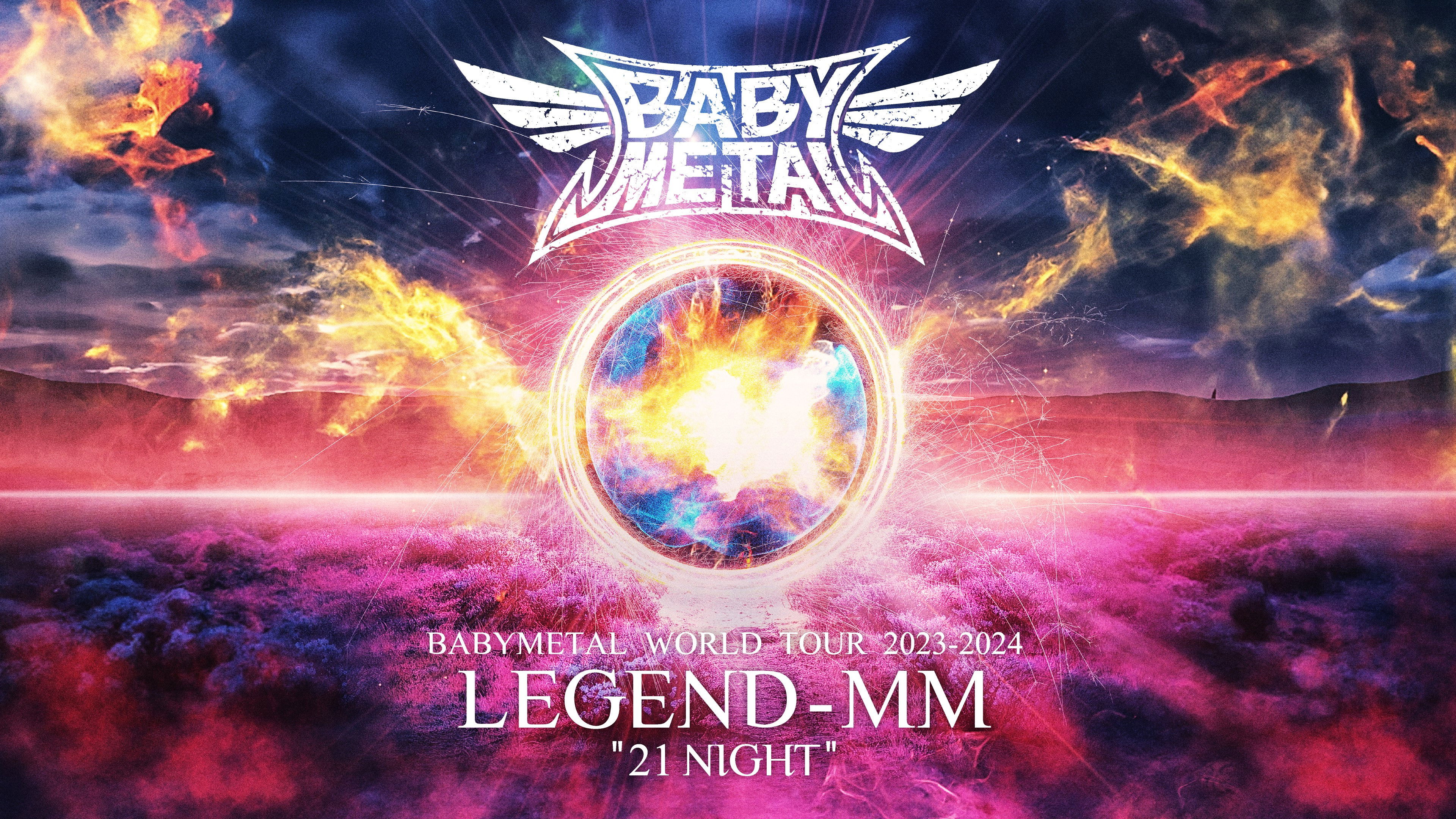Backdrop for BABYMETAL WORLD TOUR 2023 - 2024 LEGEND - MM - "21 NIGHT"