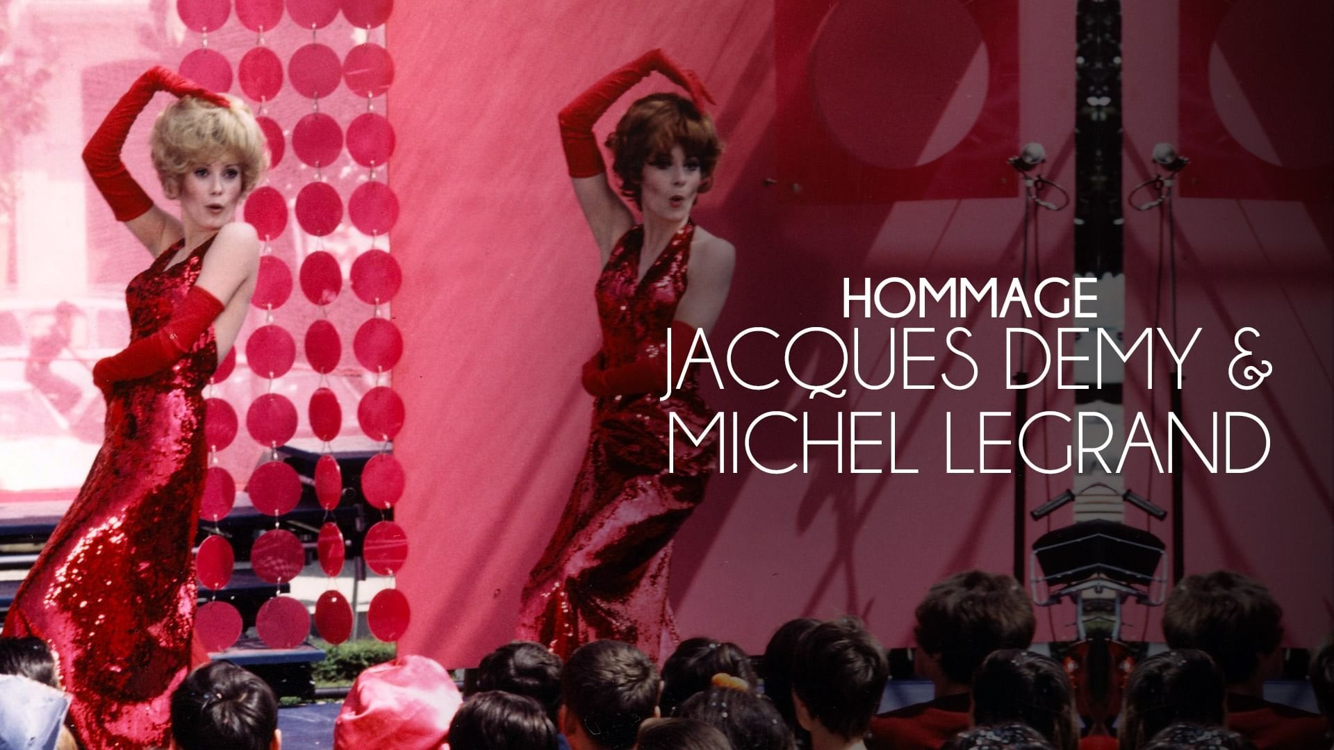 Backdrop for Hommage à Michel Legrand et Jacques Demy au festival Sœurs Jumelles